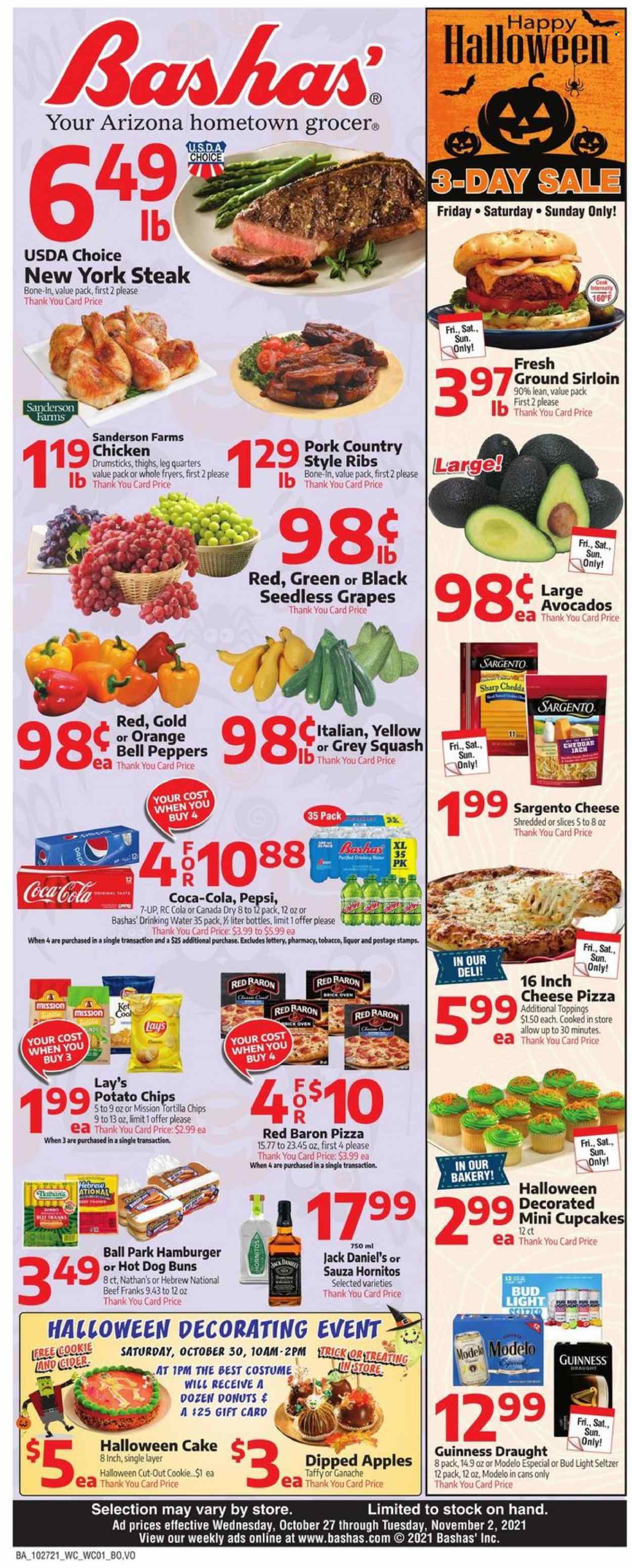 thumbnail - Bashas' Flyer - 10/27/2021 - 11/02/2021 - Sales products - seedless grapes, cake, buns, cupcake, donut, bell peppers, peppers, apples, avocado, grapes, oranges, Jack Daniel's, pizza, Sargento, Red Baron, tortilla chips, potato chips, chips, Lay’s, Canada Dry, Coca-Cola, Pepsi, 7UP, liquor, Hard Seltzer, beer, Bud Light, Guinness, Modelo, chicken drumsticks, steak. Page 1.