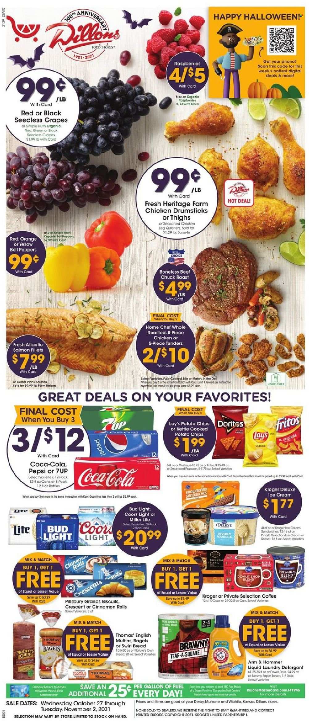 thumbnail - Dillons Flyer - 10/27/2021 - 11/02/2021 - Sales products - seedless grapes, bagels, bread, english muffins, cinnamon roll, bell peppers, peppers, grapes, oranges, salmon, salmon fillet, sandwich, Pillsbury, ice cream, biscuit, Fritos, potato chips, chips, Lay’s, ARM & HAMMER, Coca-Cola, Pepsi, 7UP, coffee, L'Or, beer, Bud Light, chicken legs, chicken drumsticks, beef meat, chuck roast, kitchen towels, paper towels, detergent, laundry detergent, Dior, Halloween, Nature's Own, Miller Lite, Coors. Page 1.