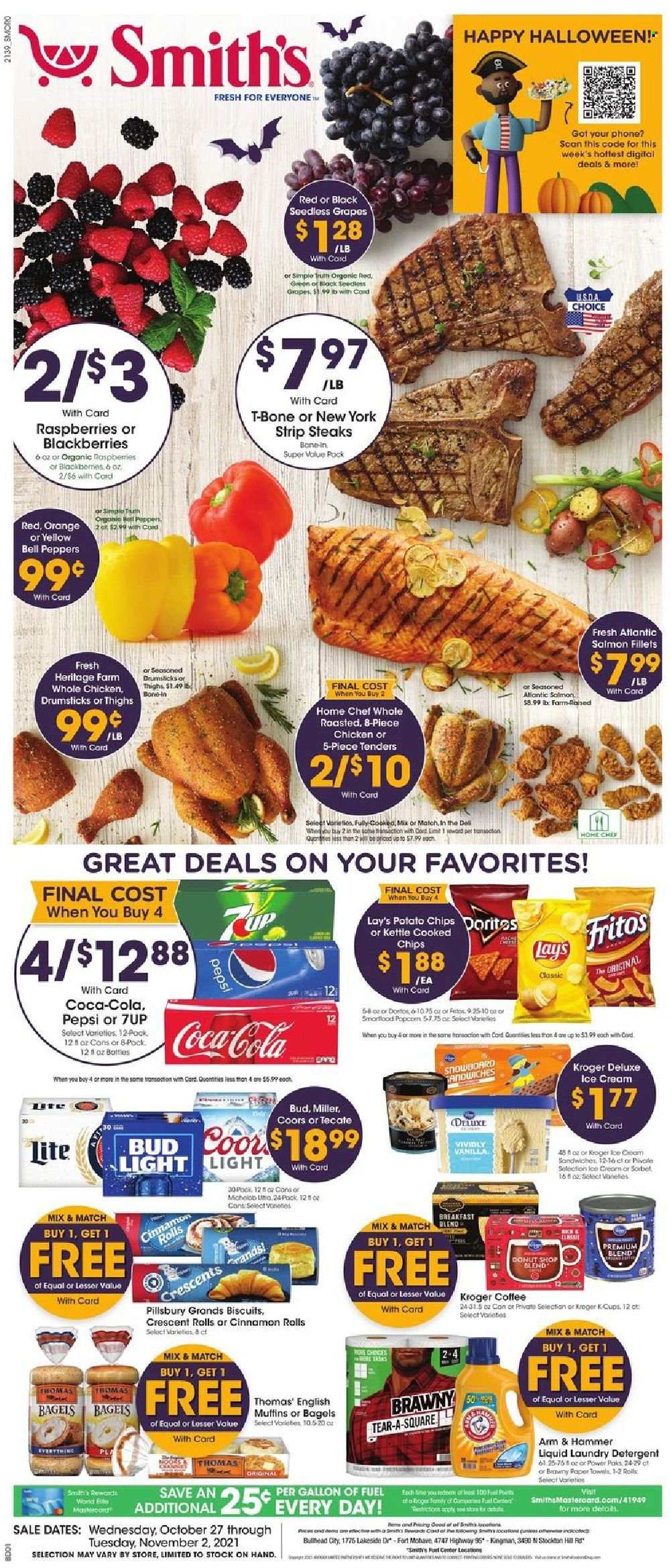thumbnail - Smith's Flyer - 10/27/2021 - 11/02/2021 - Sales products - seedless grapes, bagels, english muffins, cinnamon roll, crescent rolls, bell peppers, peppers, blackberries, grapes, oranges, salmon, salmon fillet, Pillsbury, ice cream, biscuit, Fritos, potato chips, chips, Lay’s, ARM & HAMMER, Coca-Cola, Pepsi, 7UP, coffee, beer, Miller, whole chicken, beef meat, t-bone steak, steak, striploin steak, kitchen towels, paper towels, detergent, laundry detergent, Coors. Page 1.