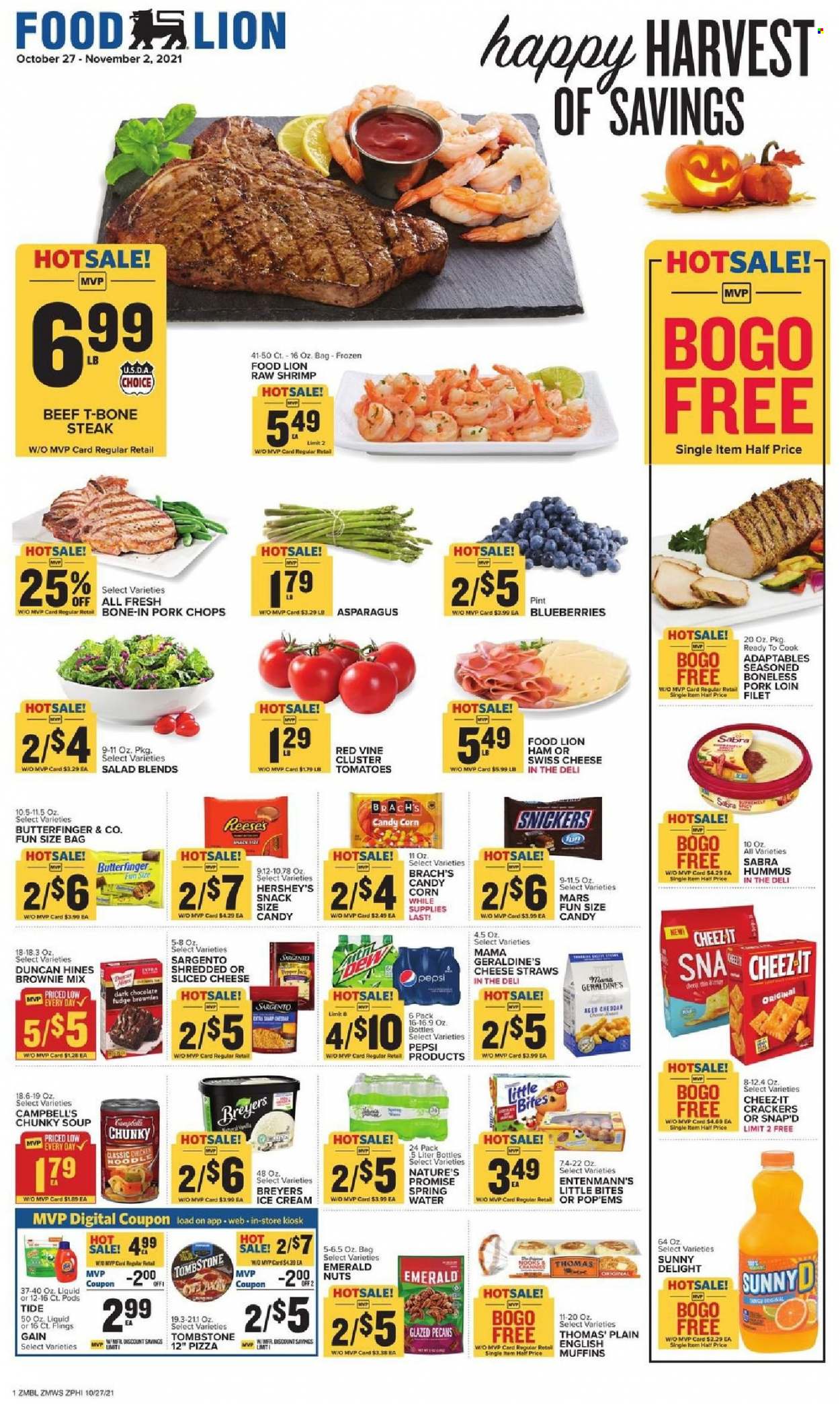 thumbnail - Food Lion Flyer - 10/27/2021 - 11/02/2021 - Sales products - english muffins, Nature’s Promise, Entenmann's, brownie mix, asparagus, corn, salad, blueberries, shrimps, Campbell's, pizza, soup, noodles, ham, hummus, sliced cheese, swiss cheese, Sargento, ice cream, Reese's, Hershey's, fudge, snack, Snickers, Mars, crackers, dark chocolate, Little Bites, Cheez-It, pecans, Pepsi, spring water, beef meat, t-bone steak, steak, pork chops, pork loin, pork meat, Gain, Tide, straw. Page 1.