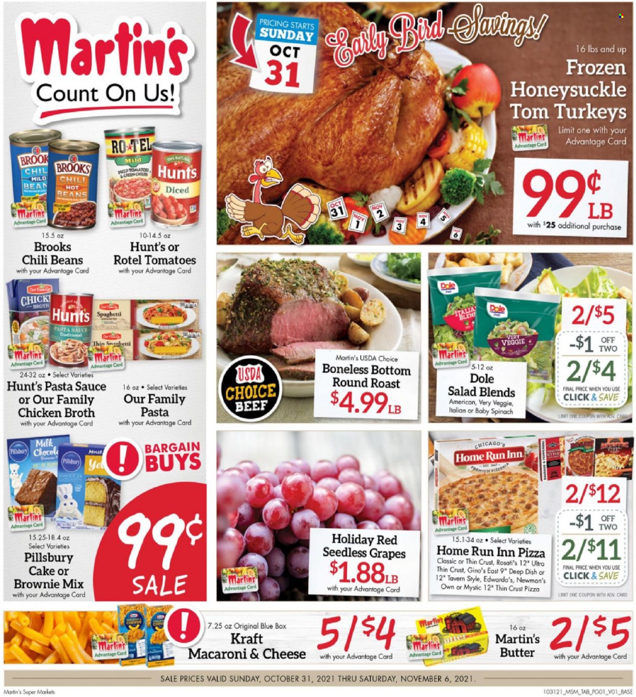 thumbnail - Martin’s Flyer - 10/31/2021 - 11/06/2021 - Sales products - seedless grapes, cake, brownie mix, beans, salad, Dole, grapes, macaroni & cheese, spaghetti, pizza, pasta sauce, Pillsbury, Kraft®, butter, chicken broth, broth, chili beans, beef meat, round roast. Page 1.