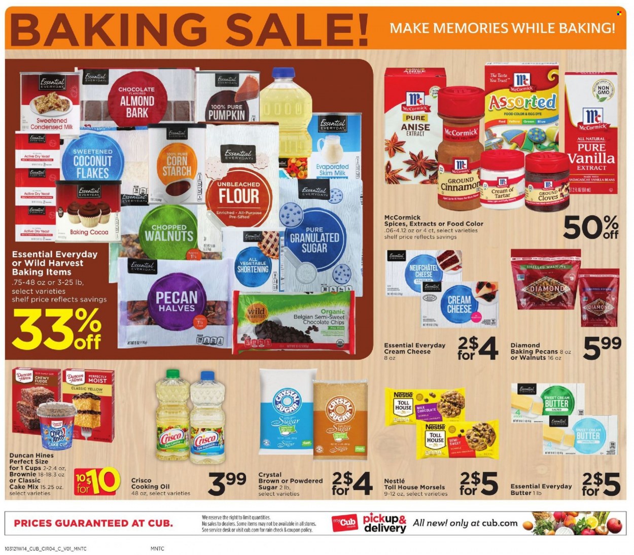 thumbnail - Cub Foods Flyer - 10/31/2021 - 11/06/2021 - Sales products - brownies, cake mix, beans, pumpkin, Wild Harvest, cream cheese, Neufchâtel, cheese, condensed milk, eggs, yeast, butter, fudge, milk chocolate, Nestlé, cocoa, cream of tartar, Crisco, flour, granulated sugar, shortening, sugar, dry yeast, icing sugar, cloves, cinnamon, oil, flaked coconut, walnuts, pecans. Page 14.