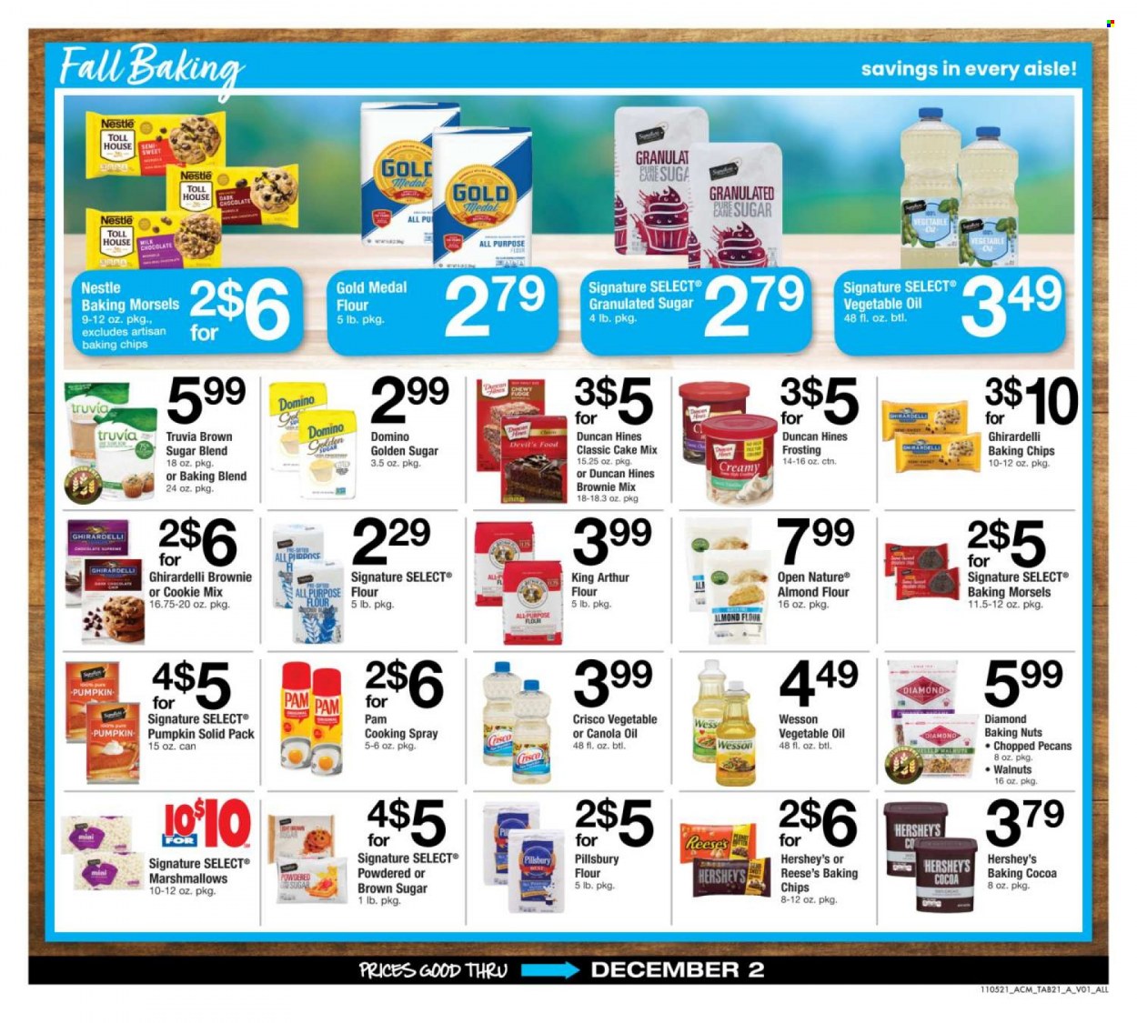 thumbnail - ACME Flyer - 11/05/2021 - 12/02/2021 - Sales products - brownie mix, cake mix, pumpkin, Pillsbury, Reese's, Hershey's, fudge, marshmallows, milk chocolate, Nestlé, chocolate, Ghirardelli, all purpose flour, cocoa, Crisco, flour, frosting, granulated sugar, almond flour, baking chips, canola oil, cooking spray, vegetable oil, oil, walnuts, pecans. Page 21.