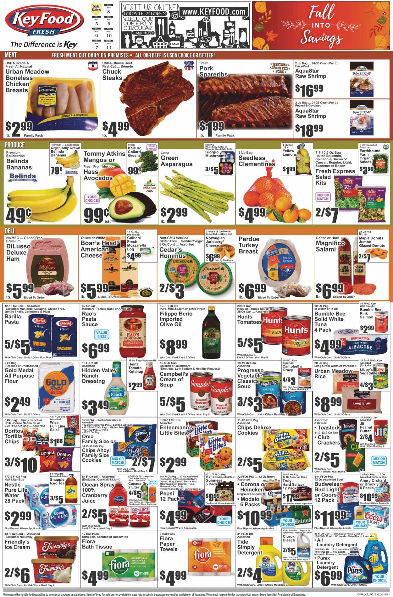 thumbnail - Key Food Flyer - 11/05/2021 - 11/11/2021 - Sales products - donut, Entenmann's, asparagus, collard greens, kale, salad, Dole, avocado, salmon, tuna, shrimps, Campbell's, pasta sauce, soup, Bumble Bee, Barilla, Progresso, lasagna meal, Perdue®, bacon, salami, ham, hummus, american cheese, mozzarella, Galbani, Oreo, ranch dressing, ice cream, Friendly's Ice Cream, cookies, Nestlé, crackers, Chips Ahoy!, Little Bites, Doritos, tortilla chips, chips, Thins, all purpose flour, tomato sauce, Heinz, rice, esponja, ketchup, dressing, extra virgin olive oil, olive oil, peanut butter, Jif, Canada Dry, cranberry juice, Mountain Dew, Schweppes, Pepsi, juice, Lipton, ice tea, 7UP, Snapple, A&W, Sierra Mist, Country Time, Pure Life Water, Hard Seltzer, TRULY, cider, beer, Bud Light, Corona Extra, Heineken, Guinness, Modelo, turkey breast, chicken breasts, steak, pork spare ribs, bath tissue, kitchen towels, paper towels, detergent, bleach, Clorox, Tide, laundry detergent, Purex, mug, Budweiser, clementines, Coors. Page 1.