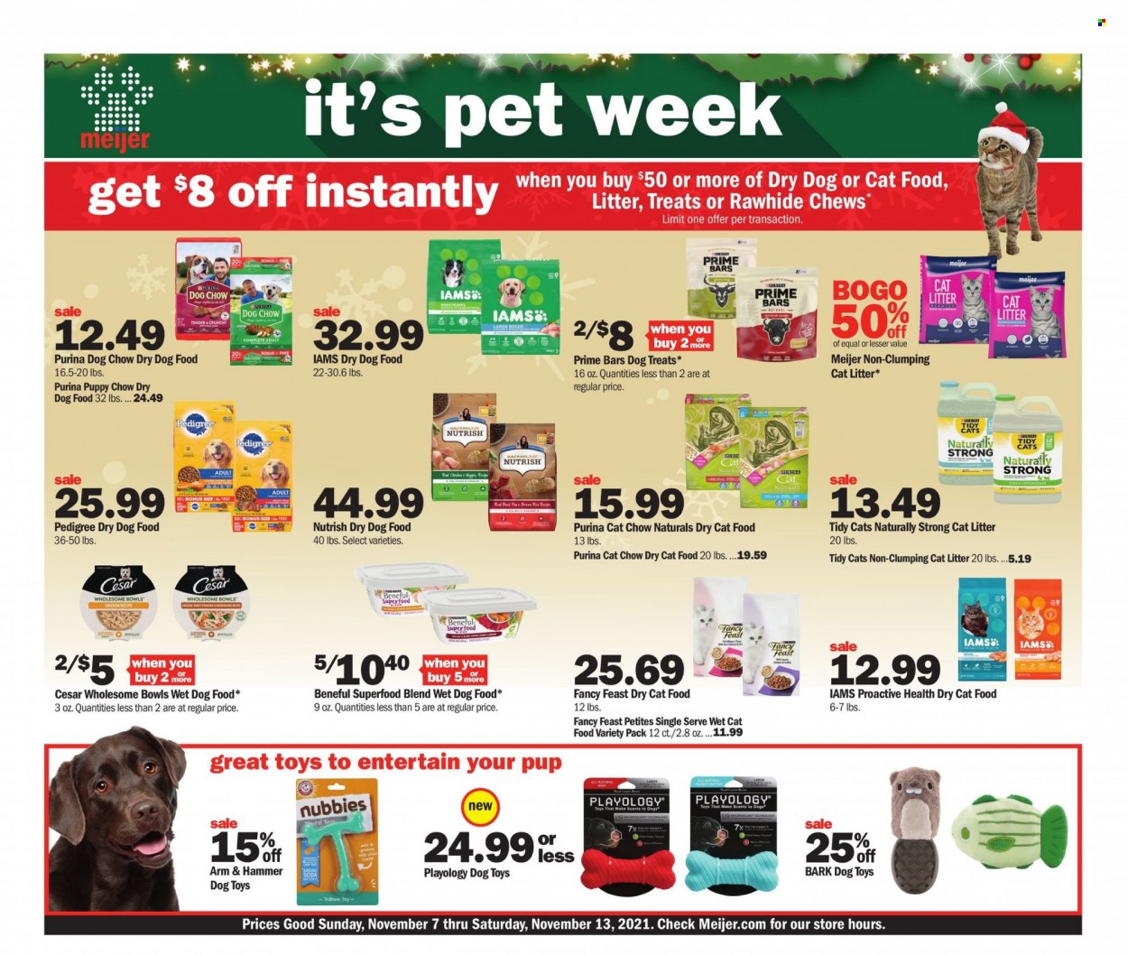 thumbnail - Meijer Flyer - 11/07/2021 - 11/13/2021 - Sales products - chewing gum, ARM & HAMMER, cat litter, dog toy, animal food, cat food, dog food, Dog Chow, wet dog food, Purina, Pedigree, dry dog food, dry cat food, Fancy Feast, Iams, Nutrish, wet cat food. Page 1.