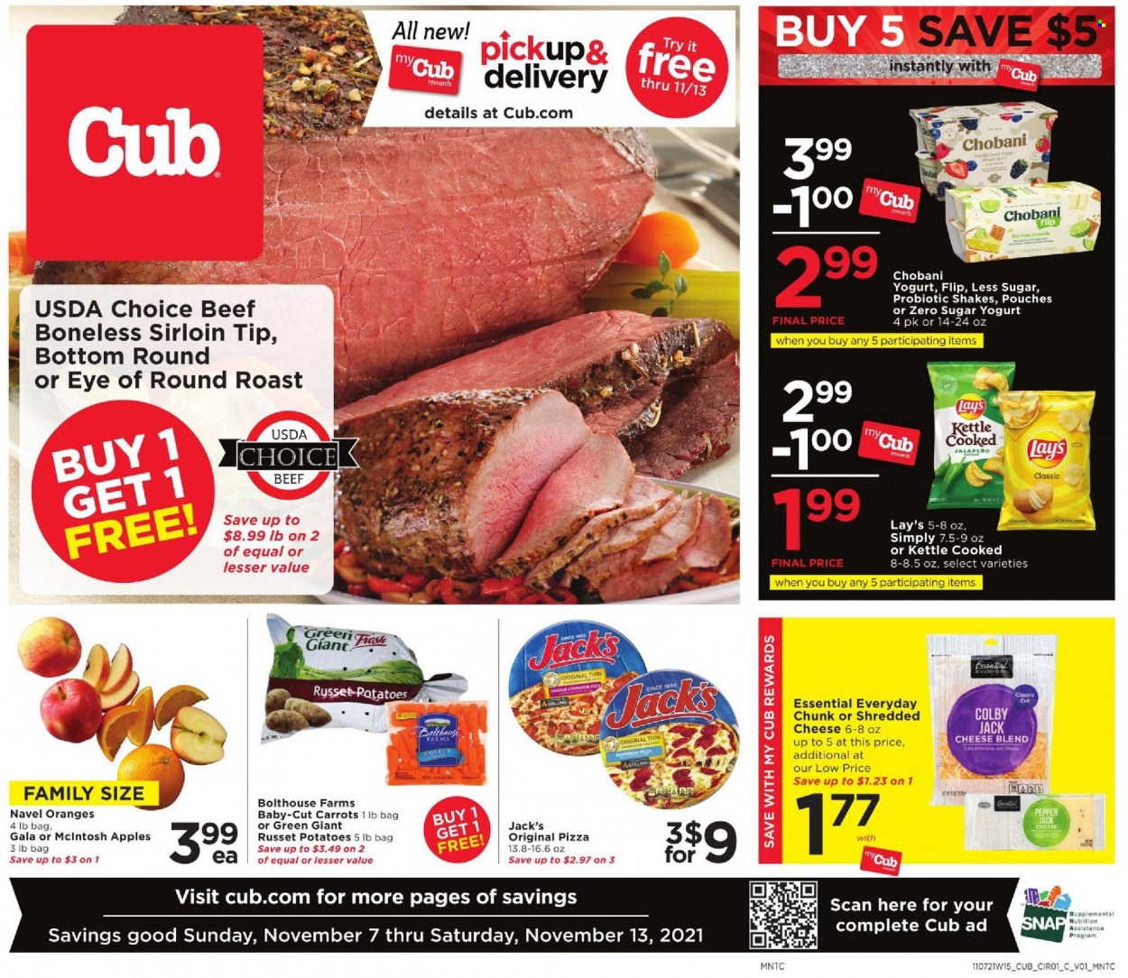 Cub Foods Flyer - 11/07/2021 - 11/13/2021 - Sales products - carrots, russet potatoes, potatoes, apples, Gala apple, orange, pizza, colby cheese, shredded cheese, yoghurt, Chobani, shakes, Lay's, kettle, pepper, beef meat, eye of round, round roast, navel oranges. Page 1.