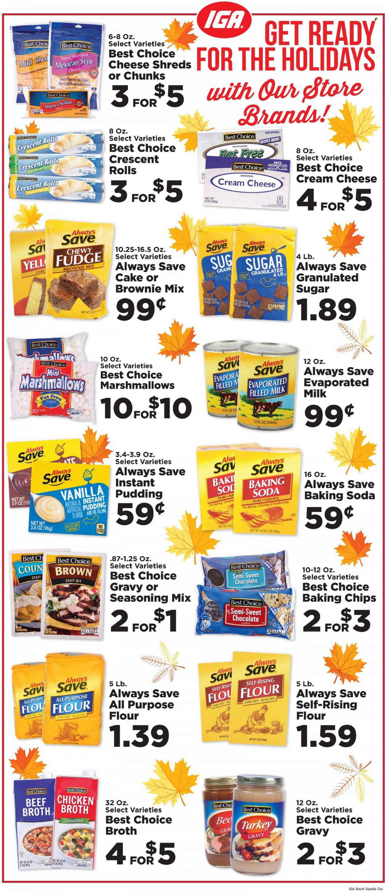 thumbnail - IGA Flyer - 11/10/2021 - 11/16/2021 - Sales products - cake, crescent rolls, brownie mix, cream cheese, cheese, pudding, evaporated milk, butter, fudge, marshmallows, all purpose flour, beef broth, bicarbonate of soda, flour, granulated sugar, sugar, pie filling, broth, baking chips, gravy mix, spice, cup. Page 1.