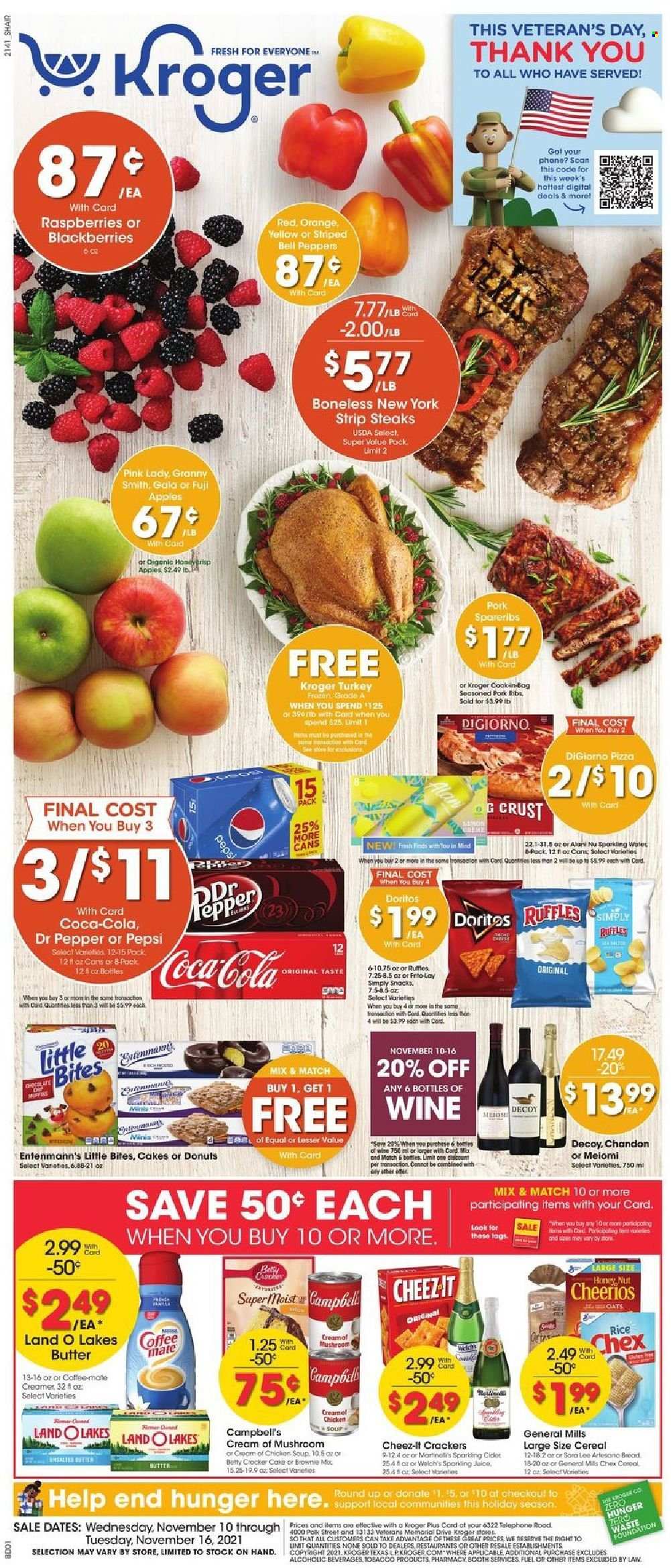 thumbnail - Kroger Flyer - 11/10/2021 - 11/16/2021 - Sales products - cake, brownies, donut, Entenmann's, bell peppers, peppers, apples, Gala, Fuji apple, Welch's, Granny Smith, Pink Lady, Campbell's, pizza, soup, butter, snack, crackers, Little Bites, Doritos, Frito-Lay, Cheez-It, Ruffles, oats, cereals, Cheerios, rice, Coca-Cola, Pepsi, juice, Dr. Pepper, L'Or, wine, cider, beef meat, steak, striploin steak, pork meat, pork ribs, pork spare ribs, Lee. Page 1.