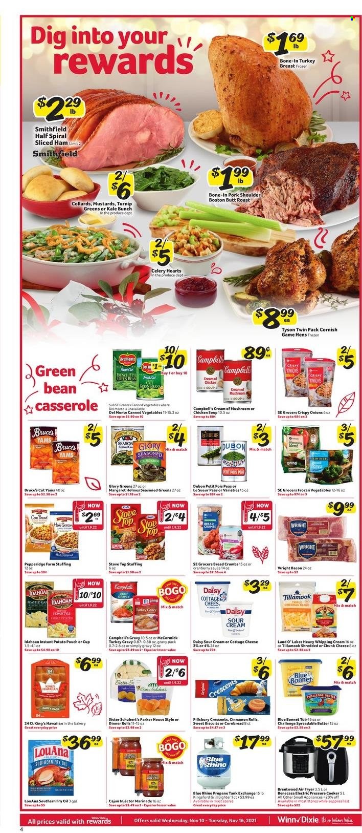 thumbnail - Winn Dixie Flyer - 11/10/2021 - 11/16/2021 - Sales products - corn bread, Ace, cinnamon roll, breadcrumbs, celery, kale, peas, sleeved celery, beef gravy, Campbell's, mushroom soup, chicken soup, soup, sauce, Pillsbury, bacon, ham, cottage cheese, cheese, butter, spreadable butter, sour cream, whipping cream, frozen vegetables, biscuit, canned vegetables, turkey gravy, marinade, oil, cranberry sauce, turkey breast, pork meat, pork shoulder, pressure cooker, casserole, cup, Parker, tank. Page 4.