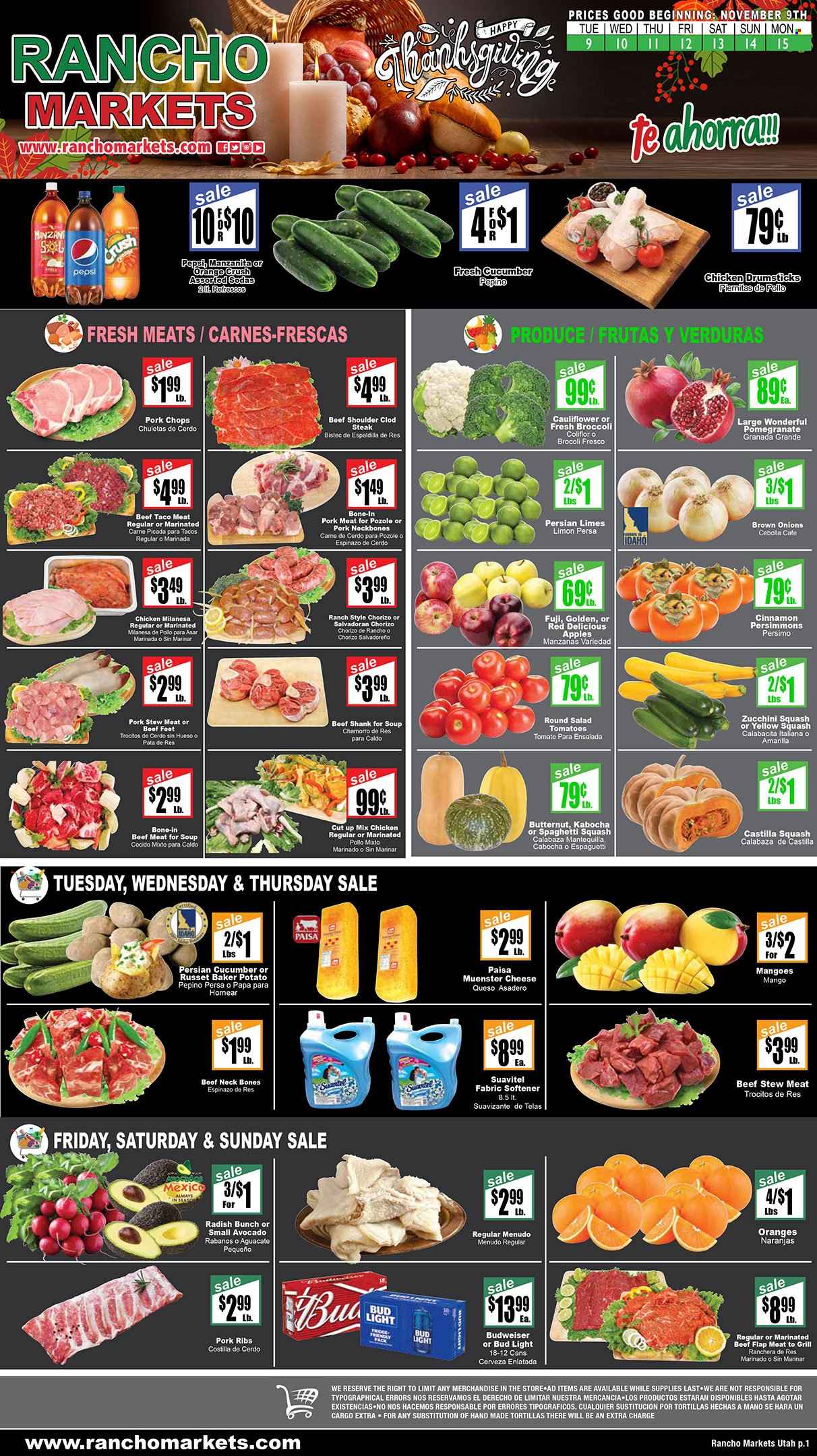 thumbnail - Rancho Markets Flyer - 11/09/2021 - 11/15/2021 - Sales products - stew meat, persimmons, tortillas, broccoli, cauliflower, radishes, russet potatoes, tomatoes, zucchini, pumpkin, salad, yellow squash, castilla squash, apples, avocado, limes, mango, Red Delicious apples, oranges, soup, chorizo, cheese, Münster cheese, cinnamon, Pepsi, soda, beer, Bud Light, chicken drumsticks, beef meat, beef shank, steak, marinated beef, pork chops, pork meat, pork ribs, fabric softener, Budweiser, butternut squash, pomegranate. Page 1.
