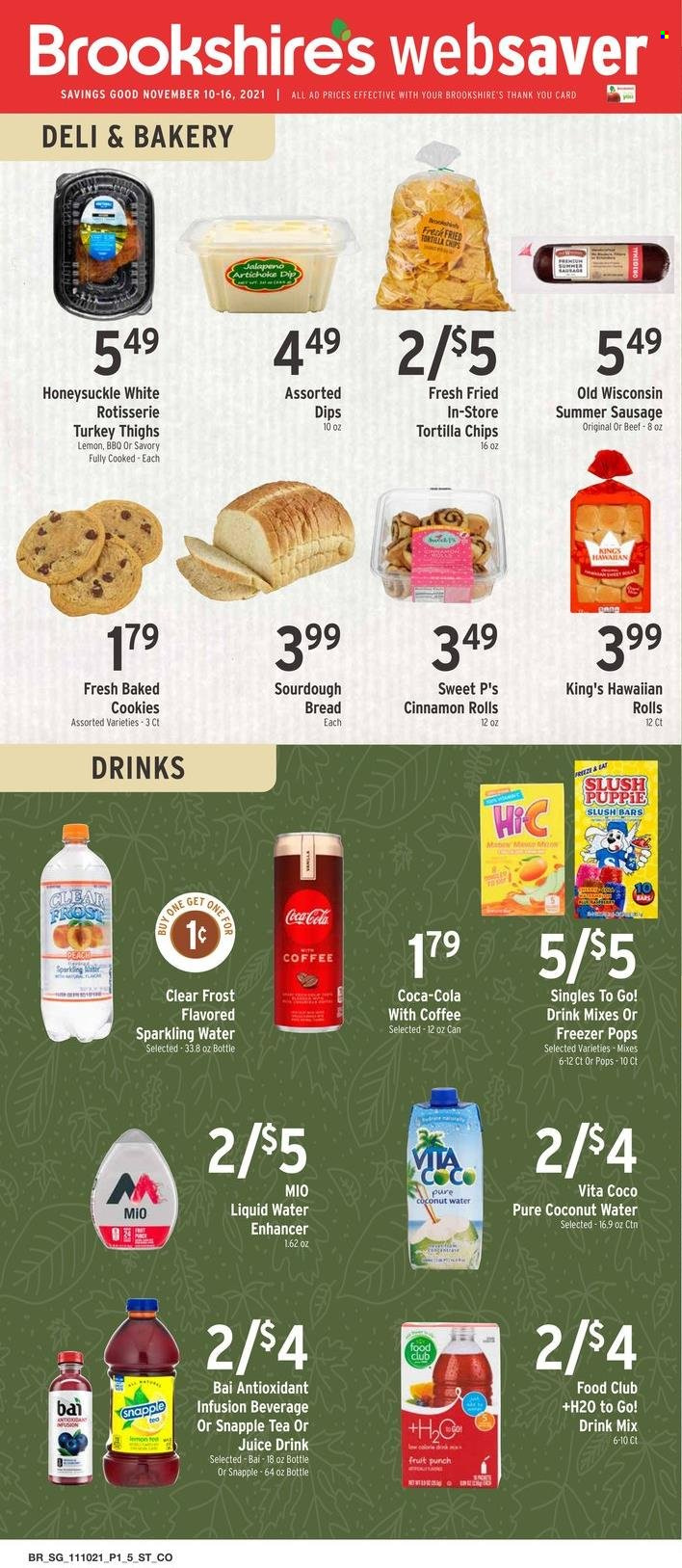 thumbnail - Brookshires Flyer - 11/10/2021 - 11/16/2021 - Sales products - bread, sourdough bread, cinnamon roll, hawaiian rolls, jalapeño, sausage, summer sausage, dip, cookies, tortilla chips, chips, Coca-Cola, juice, Snapple, Bai, sparkling water, tea, coffee, punch, turkey thigh. Page 1.