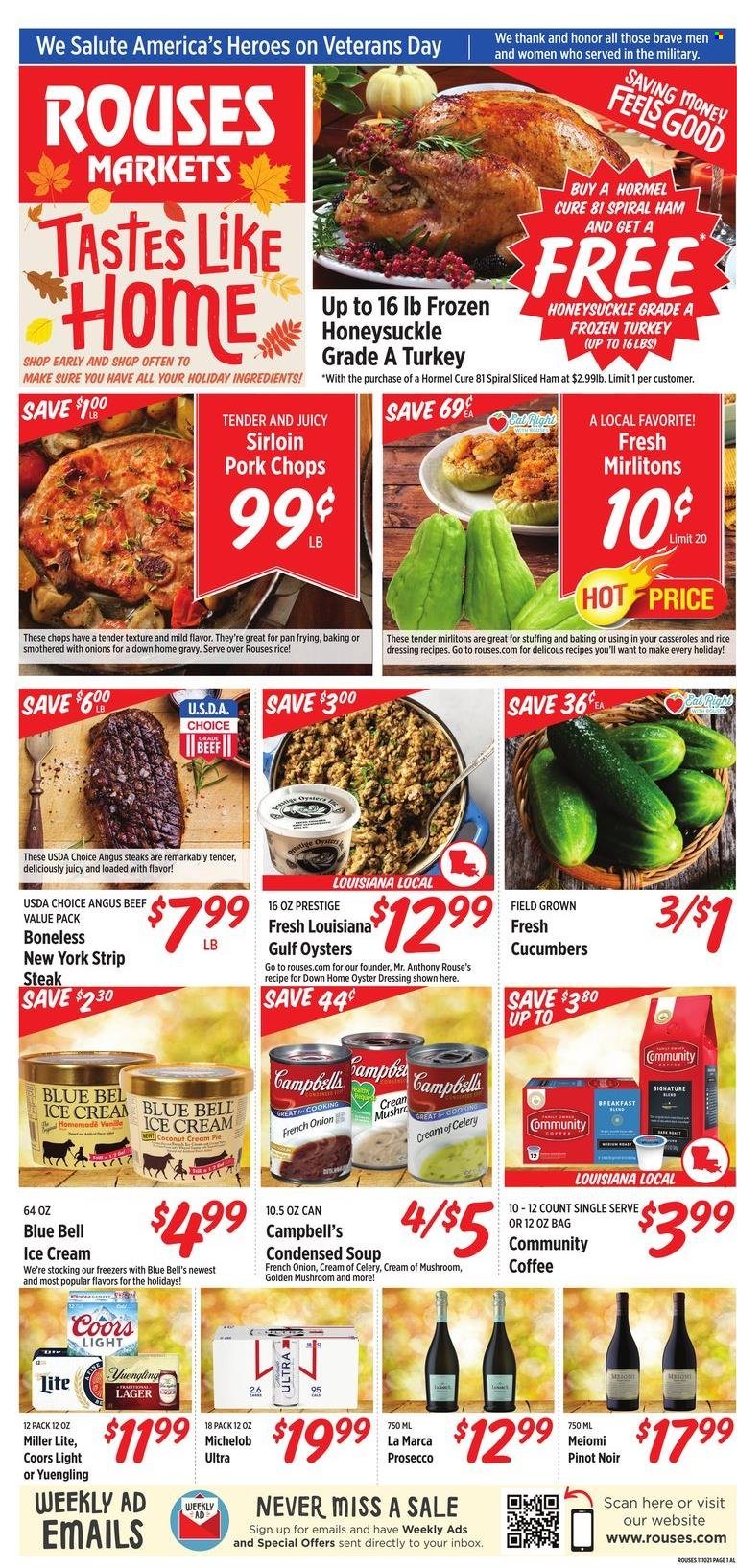 thumbnail - Rouses Markets Flyer - 11/10/2021 - 11/17/2021 - Sales products - cream pie, coconut, oysters, Campbell's, condensed soup, soup, instant soup, Hormel, ham, spiral ham, Blue Bell, rice, dressing, prosecco, wine, Pinot Noir, beer, whole turkey, beef meat, steak, striploin steak, pork chops, pork meat, Miller Lite, Coors, Yuengling, Michelob. Page 1.