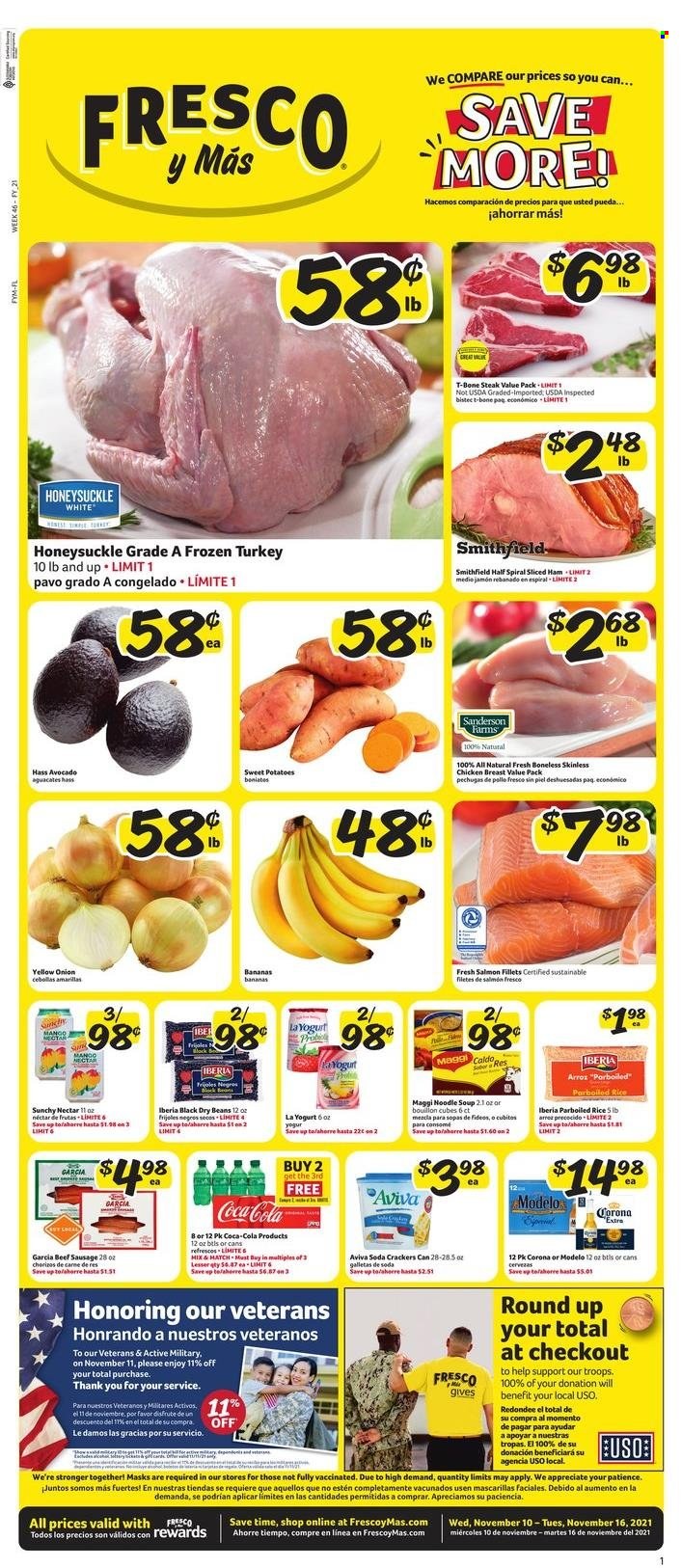 thumbnail - Fresco y Más Flyer - 11/10/2021 - 11/16/2021 - Sales products - beans, avocado, bananas, salmon, salmon fillet, soup, noodles cup, noodles, ham, sausage, yoghurt, crackers, bouillon, Maggi, rice, parboiled rice, dry beans, Coca-Cola, soda, beer, Corona Extra, Modelo, whole turkey, chicken breasts, beef meat, t-bone steak, steak. Page 1.