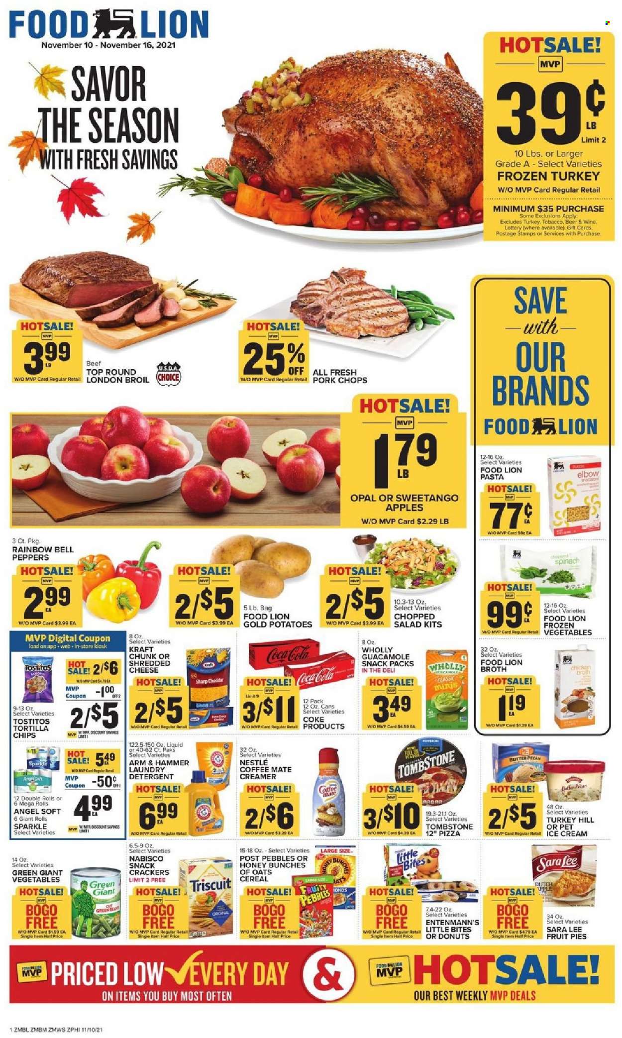 thumbnail - Food Lion Flyer - 11/10/2021 - 11/16/2021 - Sales products - Sara Lee, donut, Entenmann's, bell peppers, potatoes, salad, peppers, apples, pizza, pasta, Kraft®, guacamole, Coffee-Mate, butter, creamer, ice cream, Nestlé, snack, crackers, Little Bites, tortilla chips, Tostitos, ARM & HAMMER, chicken broth, broth, cereals, Fruity Pebbles, Coca-Cola, wine, beer, whole turkey, pork chops, pork meat, detergent, laundry detergent. Page 1.
