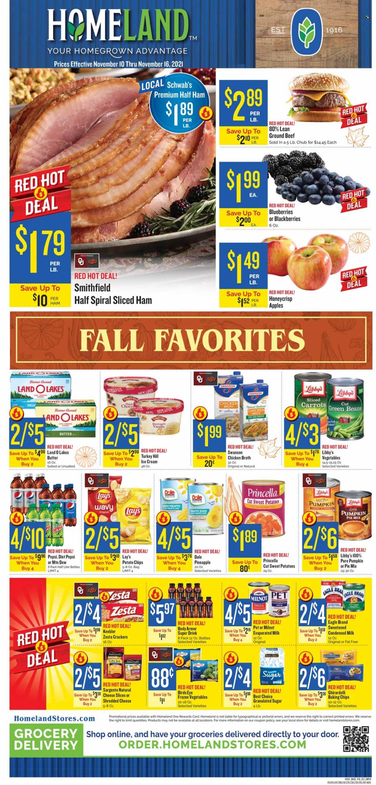 thumbnail - Homeland Flyer - 11/10/2021 - 11/16/2021 - Sales products - pie, beans, carrots, green beans, sweet potato, pumpkin, Dole, apples, blackberries, blueberries, pineapple, Bird's Eye, half ham, ham, shredded cheese, sliced cheese, Sargento, evaporated milk, condensed milk, butter, ice cream, frozen vegetables, crackers, Ghirardelli, Keebler, potato chips, Lay’s, granulated sugar, sugar, chicken broth, broth, baking chips, Mountain Dew, Pepsi, Body Armor, Diet Pepsi, beef meat, ground beef. Page 1.