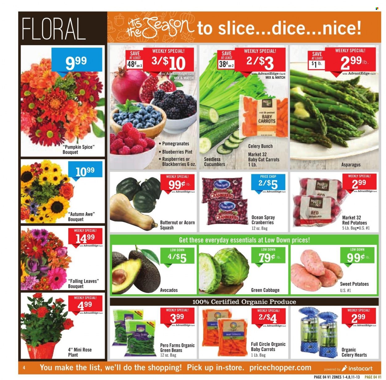 thumbnail - Price Chopper Flyer - 11/14/2021 - 11/20/2021 - Sales products - asparagus, beans, cabbage, carrots, celery, cucumber, green beans, sweet potato, potatoes, red potatoes, sleeved celery, avocado, blackberries, blueberries, Nice!, cranberries, spice, wine, rosé wine, bouquet, rose, butternut squash, pomegranate. Page 4.