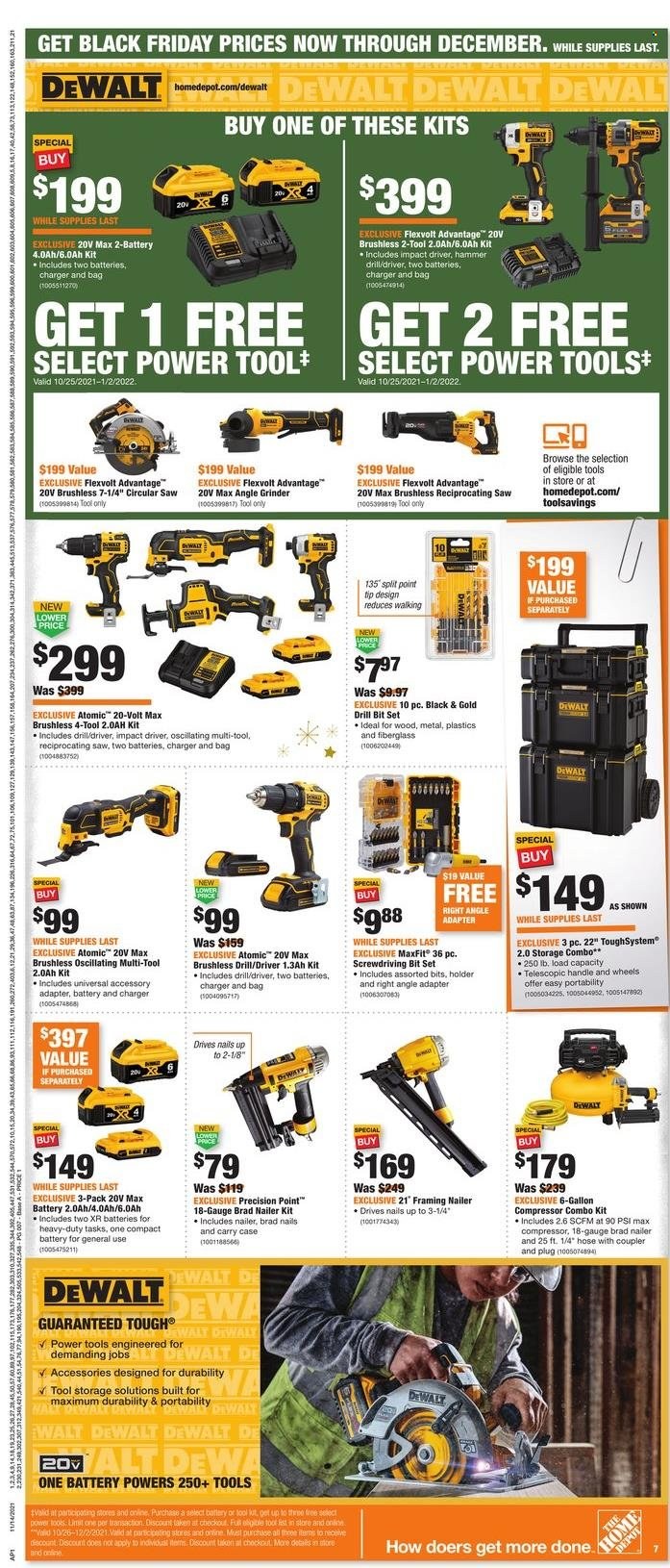 thumbnail - The Home Depot Flyer - 11/14/2021 - 12/01/2021 - Sales products - holder, adapter, grinder, DeWALT, impact driver, power tools, hammer, drill bit set, circular saw, saw, angle grinder, reciprocating saw, combo kit, air compressor. Page 7.