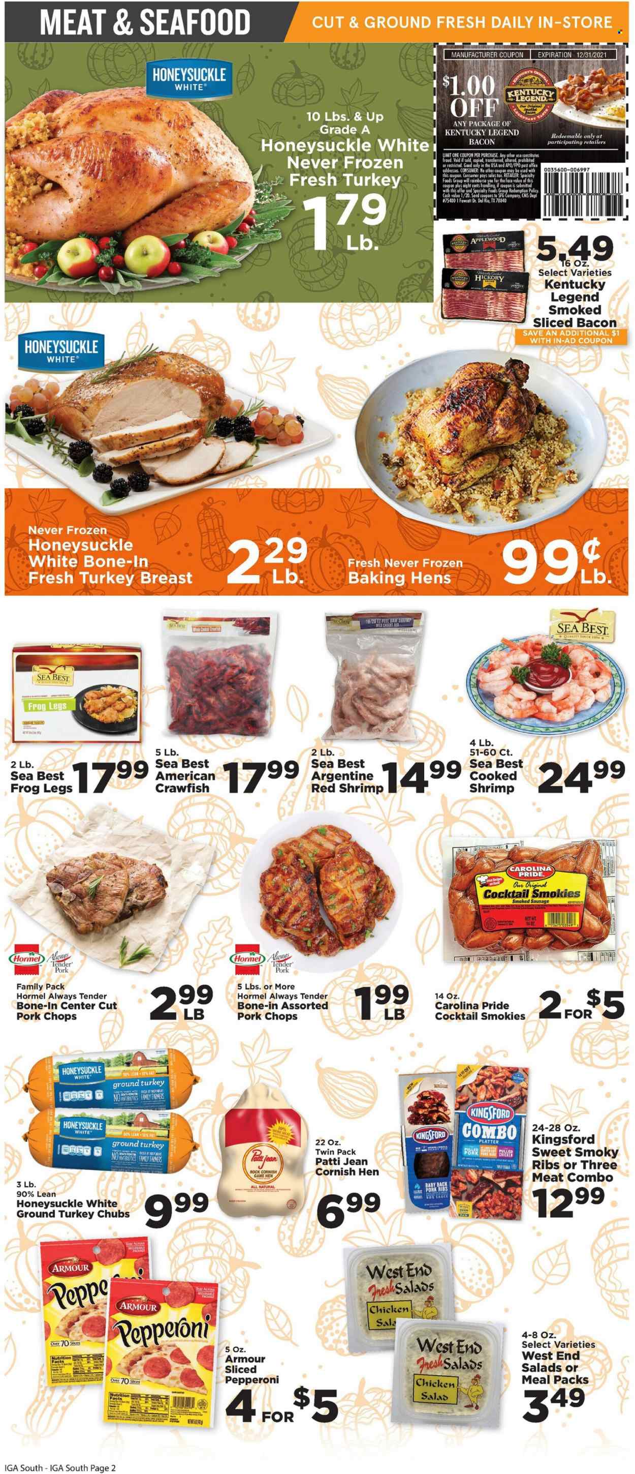 thumbnail - IGA Flyer - 11/17/2021 - 11/30/2021 - Sales products - Ace, salad, seafood, shrimps, sauce, pulled pork, Hormel, bacon, sausage, smoked sausage, pepperoni, crawfish, BBQ sauce, cornish hen, ground turkey, turkey breast, pork chops, pork meat, pork ribs, pork back ribs. Page 2.