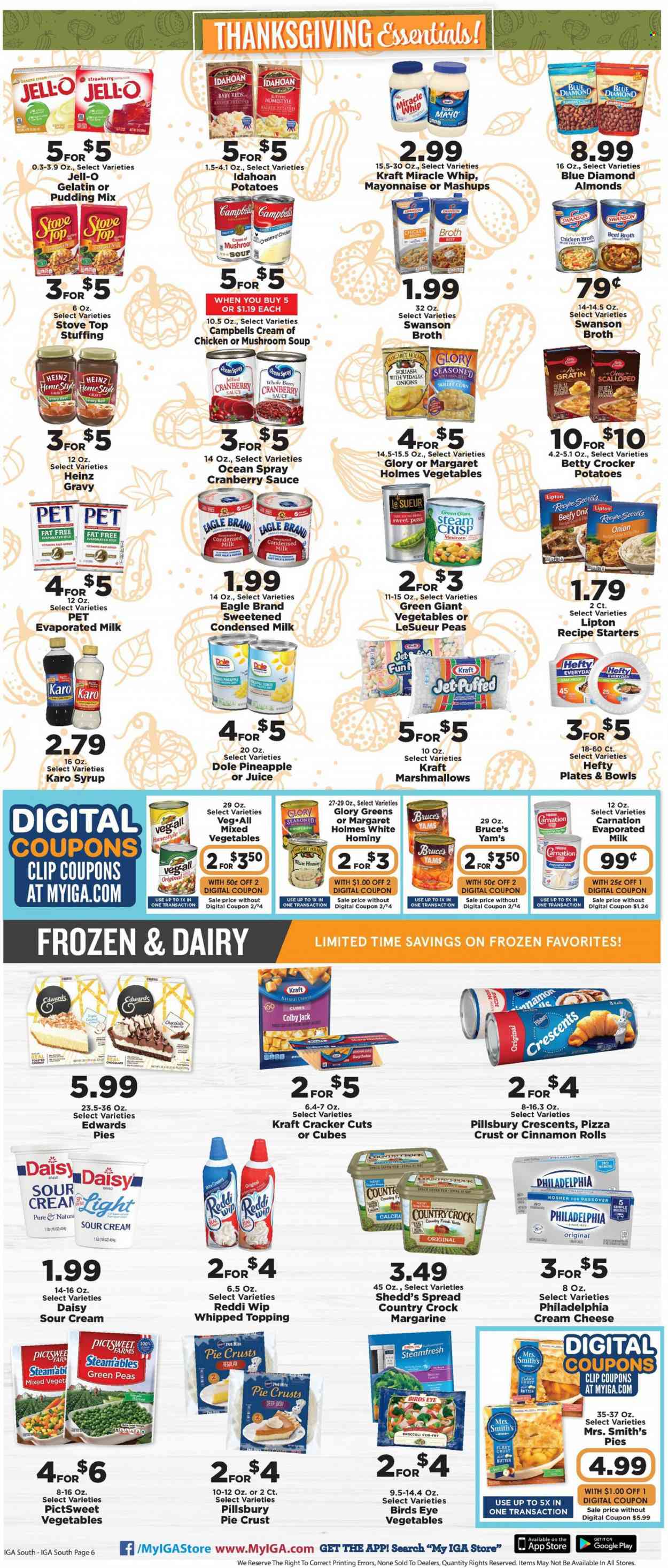 thumbnail - IGA Flyer - 11/17/2021 - 11/30/2021 - Sales products - cinnamon roll, broccoli, corn, Dole, mushroom soup, pizza, soup, sauce, Pillsbury, Bird's Eye, Kraft®, Colby cheese, cream cheese, Philadelphia, cheddar, pudding, evaporated milk, condensed milk, butter, margarine, sour cream, mayonnaise, Miracle Whip, marshmallows, chocolate, crackers, RITZ, Smith's, beef broth, sugar, pie crust, chicken broth, topping, Jell-O, broth, Heinz, cranberry sauce, syrup, almonds, Blue Diamond, juice, Lipton, Jet, Hefty, plate. Page 6.