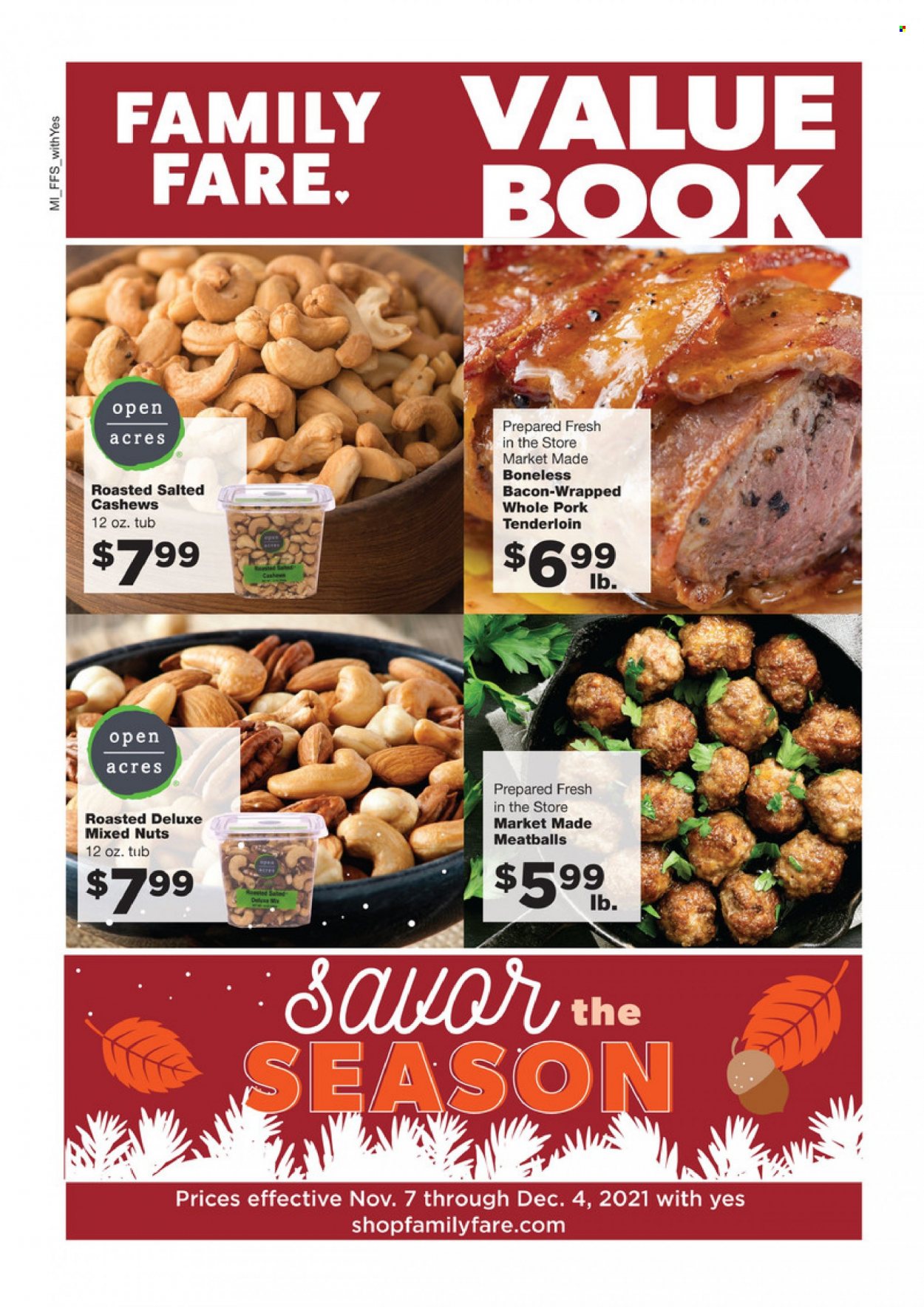 thumbnail - Family Fare Flyer - 11/07/2021 - 12/04/2021 - Sales products - meatballs, bacon, cashews, mixed nuts, pork meat, pork tenderloin, book. Page 1.