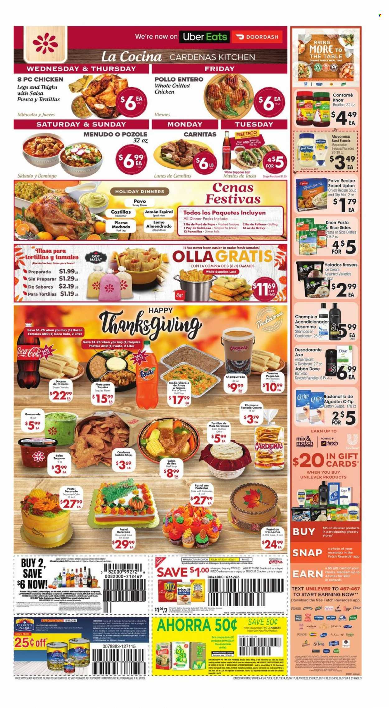 thumbnail - Cardenas Flyer - 11/17/2021 - 11/23/2021 - Sales products - cake, dinner rolls, tacos, cupcake, beans, corn, mashed potatoes, soup, Knorr, ham, guacamole, mayonnaise, Magnum, ice cream, snack, RITZ, tortilla chips, chips, Thins, bouillon, salsa, Coca-Cola, Fanta, Lipton, chicken legs, pork meat, pork leg, Dove, shampoo, soap bar, soap, conditioner, TRESemmé, Nexxus, anti-perspirant, deodorant. Page 3.