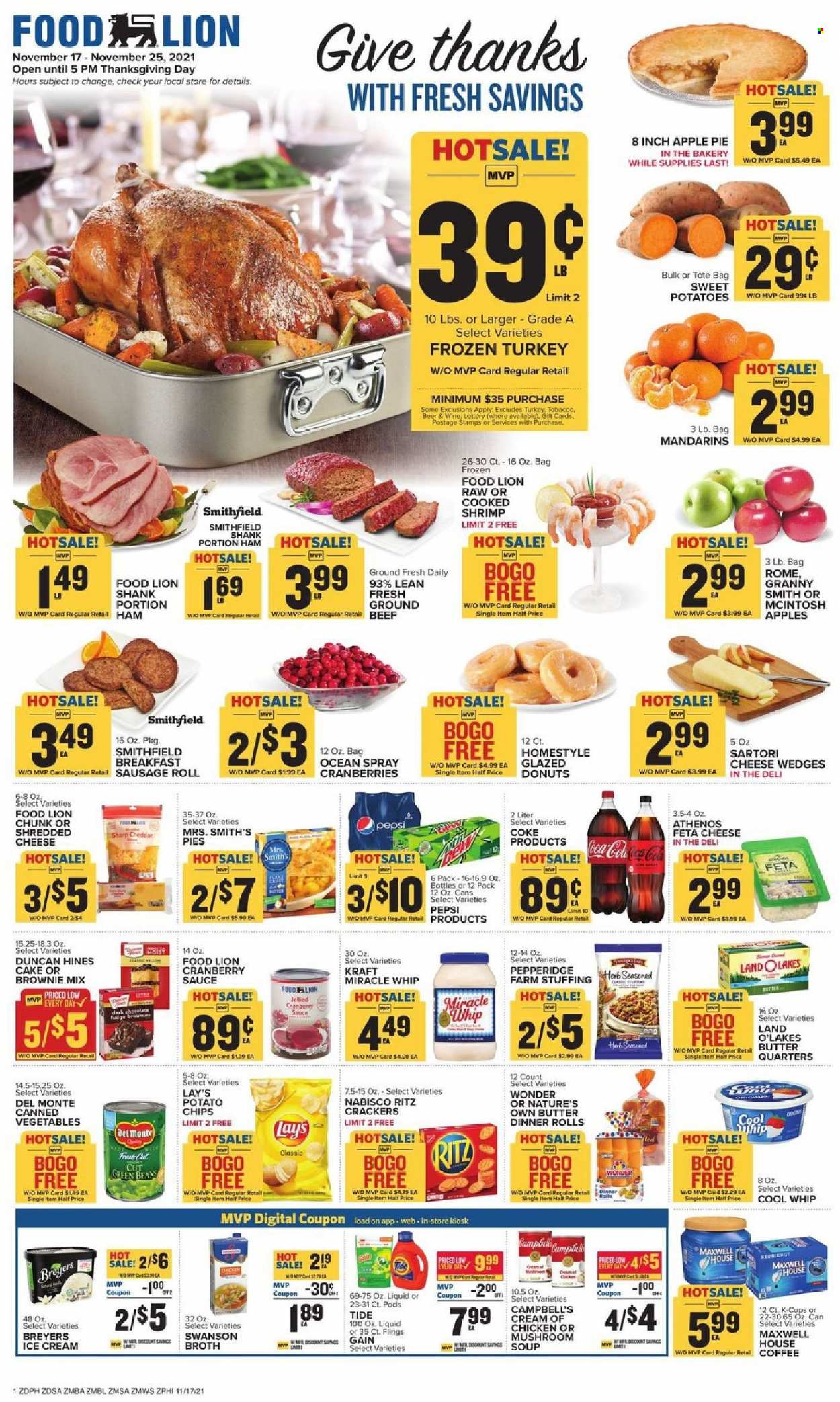 thumbnail - Food Lion Flyer - 11/17/2021 - 11/25/2021 - Sales products - sausage rolls, cake, pie, dinner rolls, apple pie, donut, brownie mix, green beans, sweet potato, mandarines, Granny Smith, shrimps, Campbell's, soup, sauce, Kraft®, ham, sausage, shredded cheese, feta, butter, Cool Whip, Miracle Whip, ice cream, fudge, crackers, RITZ, potato chips, Lay’s, Smith's, broth, cranberries, canned vegetables, herbs, cranberry sauce, Coca-Cola, Pepsi, Maxwell House, coffee, coffee capsules, K-Cups, beer, whole turkey, Gain, Tide, Nature's Own. Page 1.