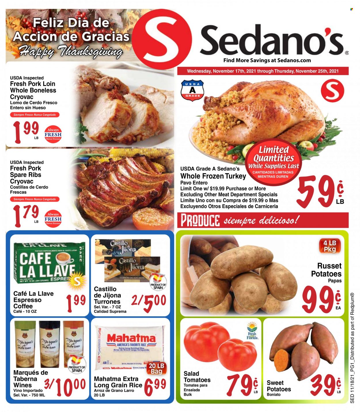 thumbnail - Sedano's Flyer - 11/17/2021 - 11/25/2021 - Sales products - russet potatoes, sweet potato, tomatoes, potatoes, salad, rice, long grain rice, coffee, whole turkey, pork loin, pork meat, pork ribs, pork spare ribs. Page 1.