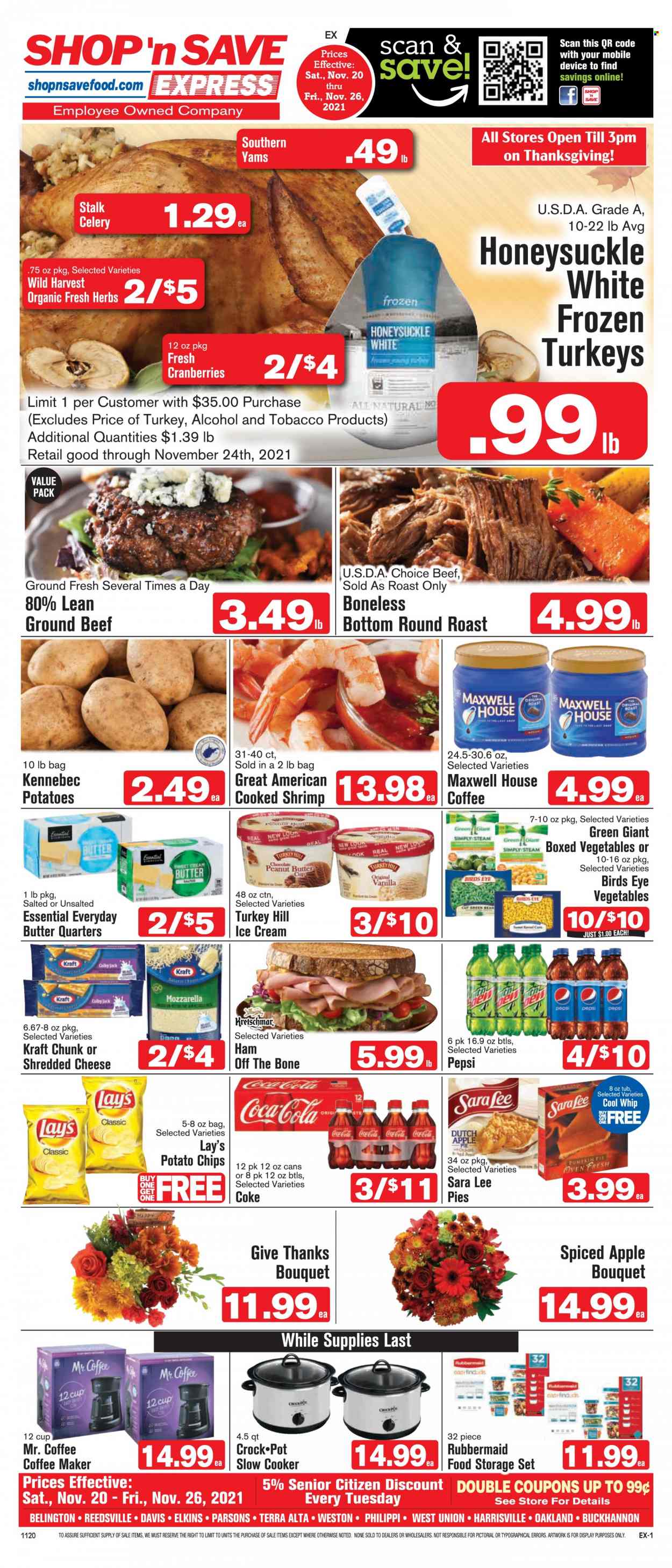 Shop ‘n Save Express Flyer - 11/20/2021 - 11/26/2021 - Sales products - cake, pie, Sara Lee, apple pie, celery, Wild Harvest, turkey meat, beef meat, ground beef, round roast, shrimps, Bird's Eye, Kraft®, ham, ham off the bone, colby cheese, mozzarella, shredded cheese, Cool Whip, peanut butter cups, potato chips, Lay's, cranberries, herbs, peanut butter, Coca-Cola, Pepsi, Maxwell House, alcohol. Page 1.