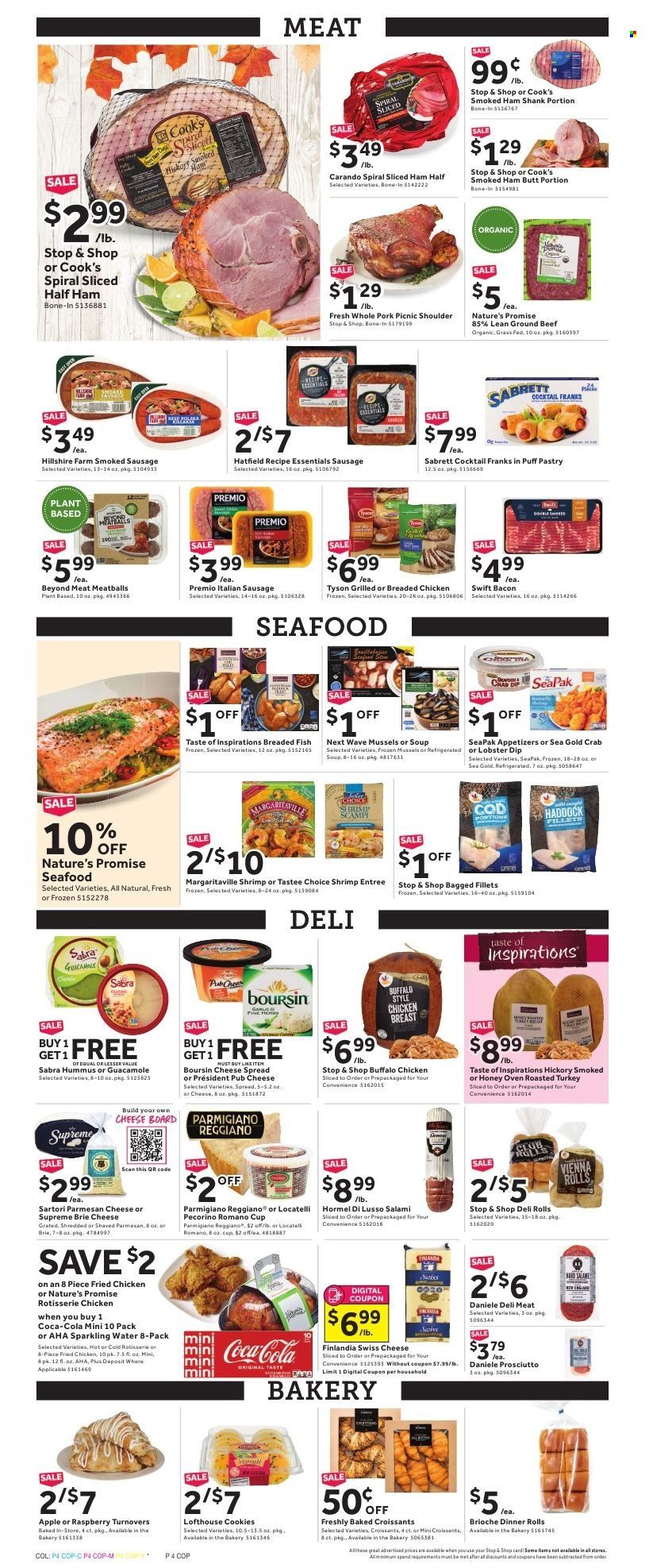 thumbnail - Stop & Shop Flyer - 11/19/2021 - 11/25/2021 - Sales products - dinner rolls, croissant, brioche, Nature’s Promise, turnovers, beef meat, ground beef, cod, lobster, mussels, haddock, seafood, crab, fish, shrimps, chicken roast, meatballs, soup, fried chicken, breaded fish, Hormel, bacon, salami, half ham, ham, ham shank, Hillshire Farm, prosciutto, smoked ham, Cook's, sausage, smoked sausage, italian sausage, hummus, cheese spread, guacamole, swiss cheese, parmesan, Pecorino, pub cheese, brie, Parmigiano Reggiano, Président, parmigiana, cookies, Coca-Cola, sparkling water, WAVE. Page 4.
