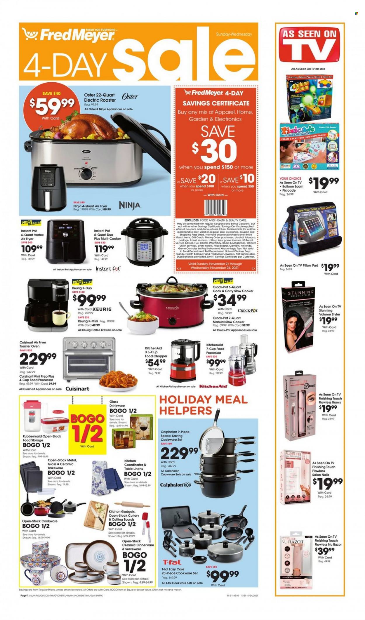 Fred Meyer Flyer - 11/21/2021 - 11/24/2021 - Sales products - tablet, brewer, coffee, Keurig, alcohol, Razor, bin, cookware set, dinnerware set, drinkware, KitchenAid, pot, handy chopper, serveware, bakeware, Cuisinart, balloons, book, linens, pillow, PlayStation, Xbox, multifunction cooker, slow cooker, air fryer, Instant Pot, food processor, CrockPot, roaster, table, LEGO, toys. Page 1.