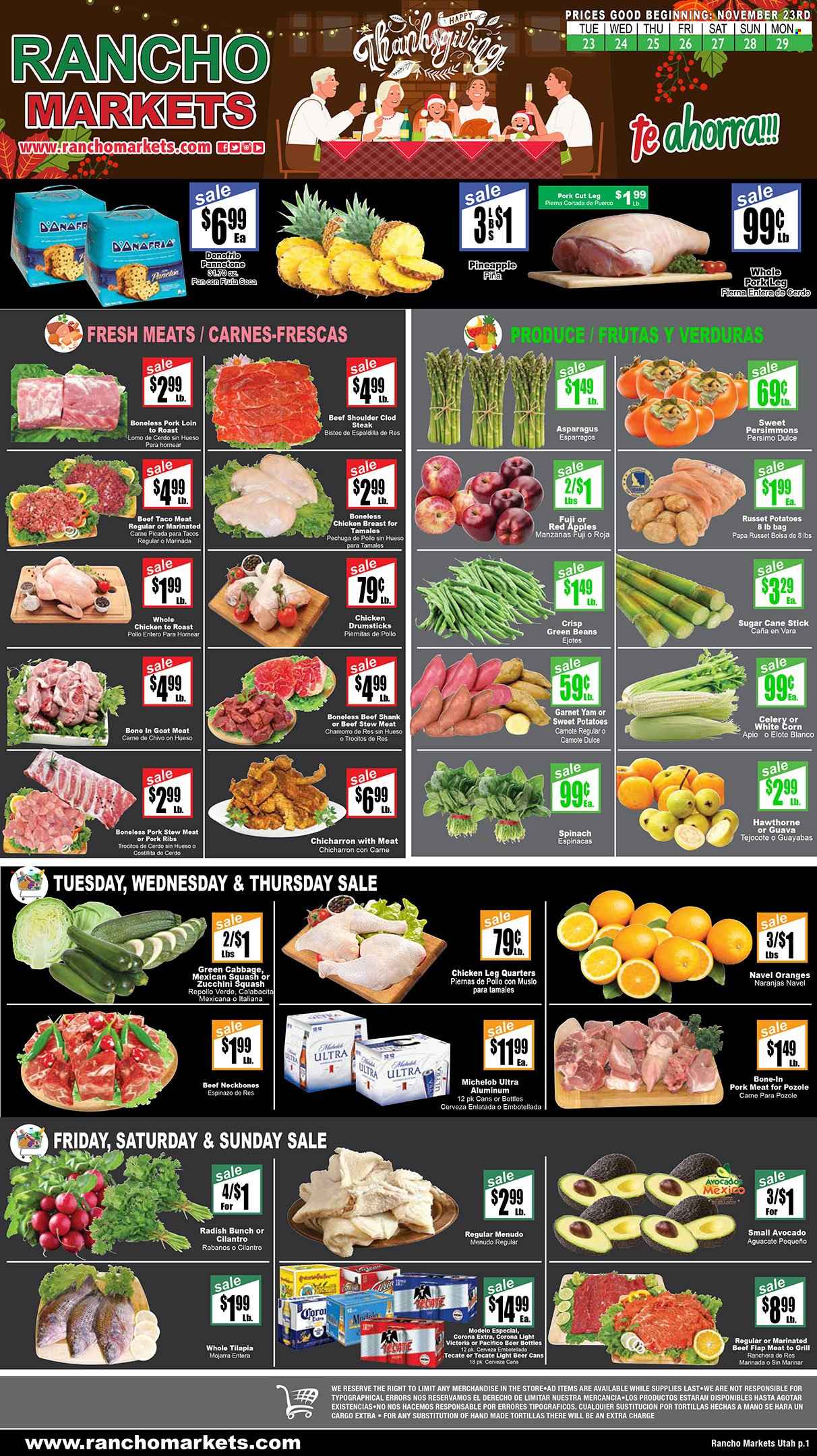 thumbnail - Rancho Markets Flyer - 11/23/2021 - 11/29/2021 - Sales products - stew meat, tortillas, asparagus, beans, cabbage, corn, green beans, radishes, russet potatoes, spinach, sweet potato, zucchini, potatoes, mexican squash, apples, avocado, pineapple, persimmons, oranges, sugar cane, tilapia, fish, roast, chicken breasts, cilantro, alcohol, beer, Corona Extra, Modelo, whole chicken, chicken legs, chicken drumsticks, chicken, beef meat, beef shank, steak, marinated beef, ribs, pork loin, pork meat, pork ribs, pork leg, goat meat, pan, guava, Michelob, navel oranges. Page 1.