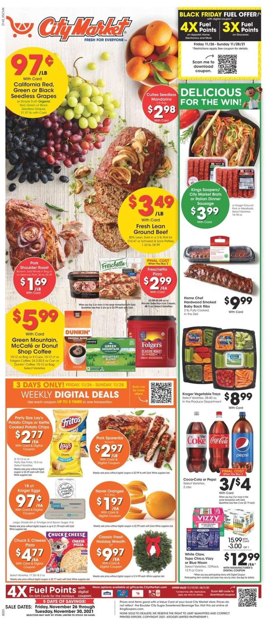 City Market Flyer - 11/26/2021 - 11/30/2021 - Sales products - seedless grapes, grapes, mandarines, orange, pizza, sausage, eggs, ice cream, Fritos, potato chips, chips, Lay's, sugar, Coca-Cola, Pepsi, coffee, Folgers, coffee capsules, McCafe, K-Cups, breakfast blend, Green Mountain, White Claw, beer, beef meat, ground beef, pork meat, pork ribs, pork roast, pork shoulder, pork spare ribs, pork back ribs, spoon, Blue Moon, navel oranges. Page 1.