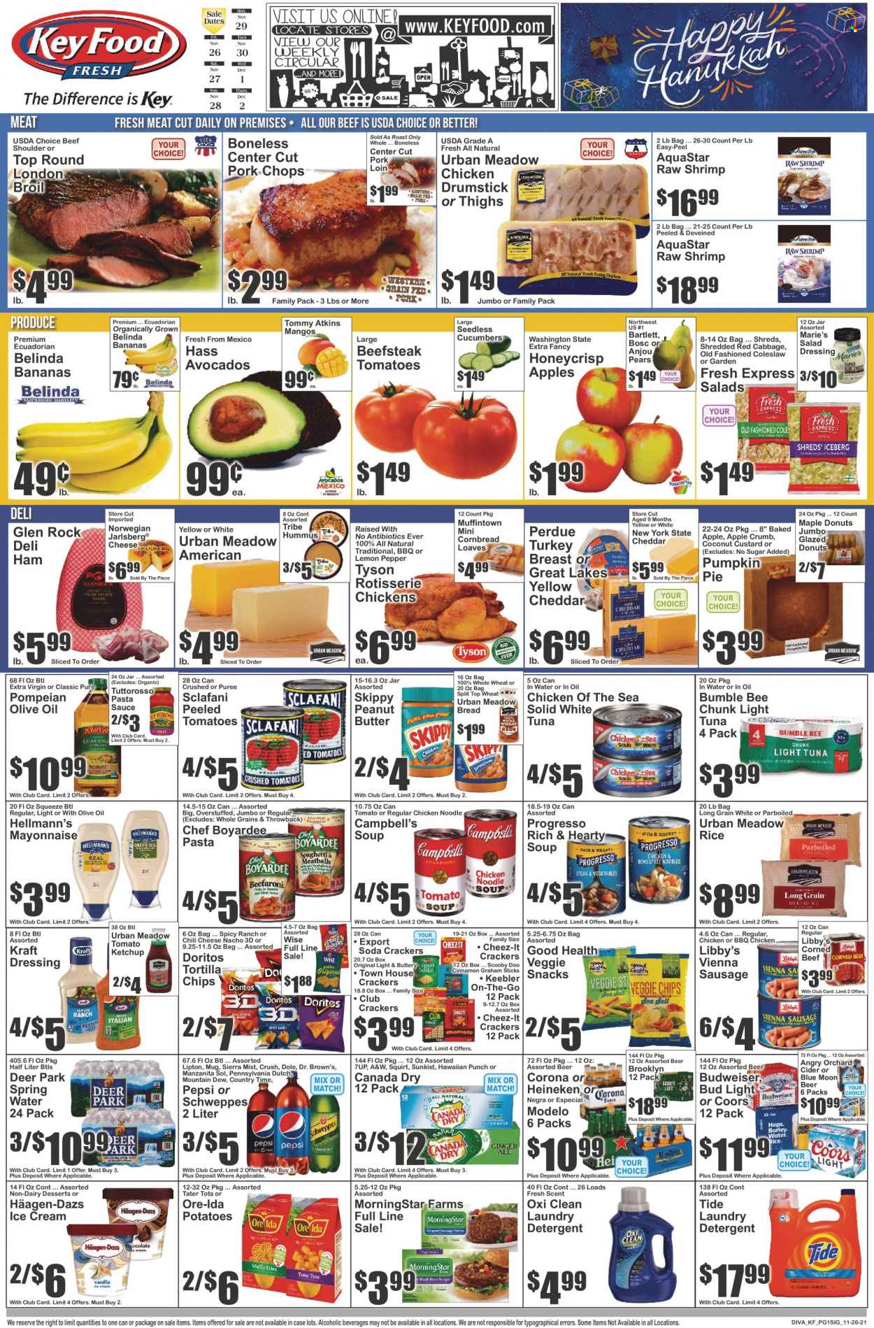 thumbnail - Key Food Flyer - 11/26/2021 - 12/02/2021 - Sales products - bread, pie, corn bread, donut, cucumber, tomatoes, potatoes, pumpkin, Dole, apples, avocado, pears, tuna, shrimps, Campbell's, coleslaw, pasta sauce, soup, Bumble Bee, sauce, noodles, Progresso, MorningStar Farms, Perdue®, Kraft®, ham, sausage, vienna sausage, hummus, corned beef, custard, mayonnaise, Hellmann’s, ice cream, Häagen-Dazs, Ore-Ida, tater tots, snack, crackers, Keebler, Doritos, tortilla chips, chips, Cheez-It, light tuna, Chicken of the Sea, Chef Boyardee, rice, cinnamon, salad dressing, ketchup, dressing, extra virgin olive oil, peanut butter, Canada Dry, Mountain Dew, Schweppes, Pepsi, Lipton, 7UP, Dr. Brown's, A&W, Sierra Mist, Country Time, spring water, soda, cider, beer, Bud Light, Corona Extra, Heineken, Modelo, turkey breast, beef meat, pork chops, pork meat, detergent, Tide, laundry detergent, mug, Budweiser, Coors, Blue Moon. Page 1.