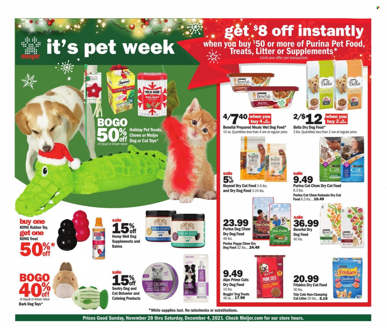 thumbnail - Meijer Flyer - 11/28/2021 - 12/04/2021 - Sales products - Bella, milk, chewing gum, eraser, cat litter, cat toy, dog toy, animal food, cat food, dog food, Dog Chow, wet dog food, Purina, dry dog food, dry cat food, Beggin', Friskies, Alpo. Page 1.
