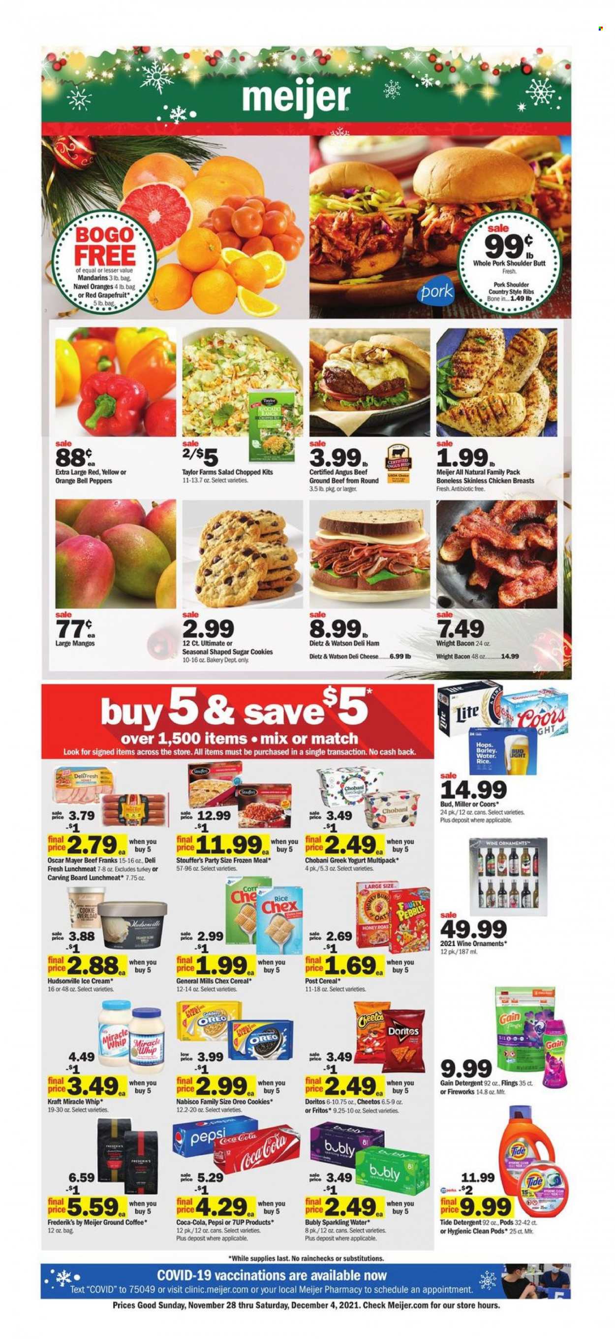Meijer Flyer - 11/28/2021 - 12/04/2021 - Sales products - bell peppers, salad, peppers, grapefruits, mandarines, mango, orange, Kraft®, bacon, ham, Oscar Mayer, Dietz & Watson, lunch meat, cheese, greek yoghurt, Oreo, yoghurt, Chobani, Miracle Whip, ice cream, Stouffer's, cookies, Doritos, Fritos, Cheetos, oats, cereals, Fruity Pebbles, honey, Coca-Cola, Pepsi, 7UP, sparkling water, coffee, ground coffee, wine, beer, Miller, beef meat, ground beef, pork meat, pork ribs, pork shoulder, country style ribs, detergent, Gain, Tide, Coors, navel oranges. Page 1.