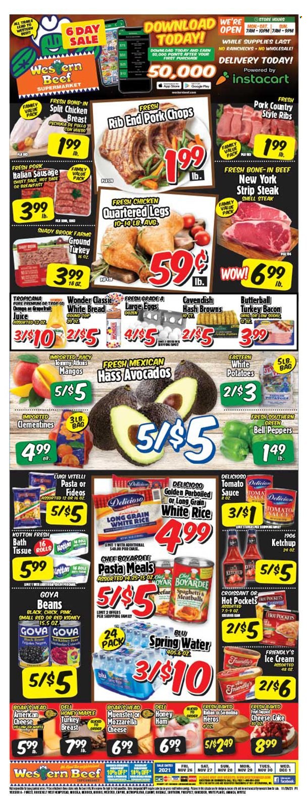 thumbnail - Western Beef Flyer - 11/26/2021 - 12/01/2021 - Sales products - bread, white bread, cake, croissant, cheesecake, bell peppers, potatoes, peppers, avocado, mango, Butterball, ground turkey, turkey breast, chicken breasts, beef meat, steak, sirloin steak, striploin steak, pork chops, pork meat, pork ribs, country style ribs, spaghetti, sauce, bacon, turkey bacon, ham, sausage, italian sausage, mozzarella, cheese, Münster cheese, large eggs, Friendly's Ice Cream, hash browns, semolina, Goya, Chef Boyardee, rice, white rice, ketchup, spring water, clementines. Page 1.
