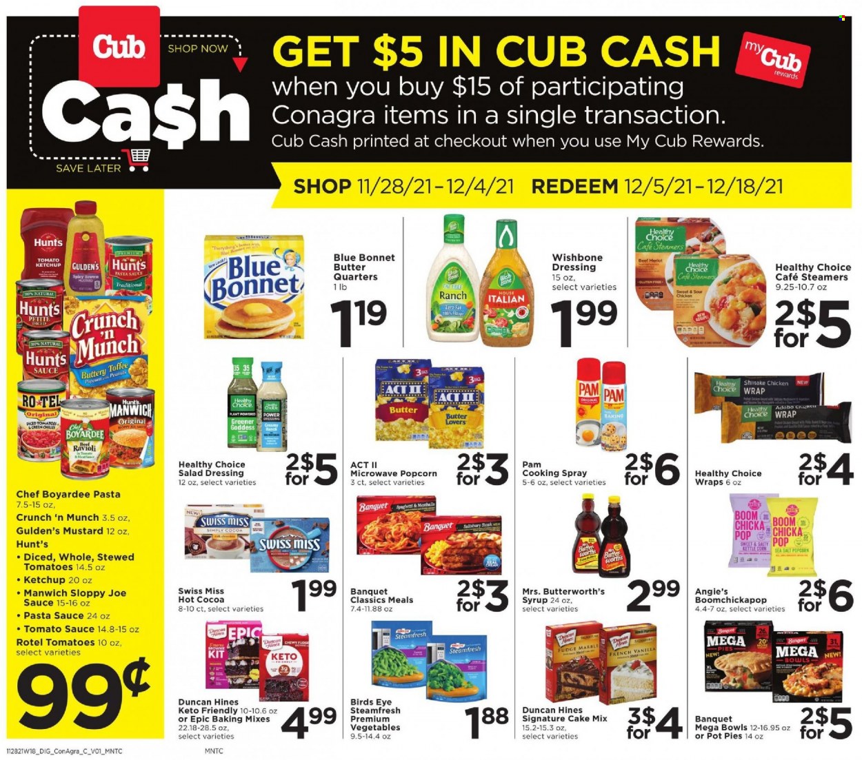 thumbnail - Cub Foods Flyer - 11/28/2021 - 12/04/2021 - Sales products - wraps, pot pie, brownies, cake mix, tomatoes, ravioli, pasta sauce, Bird's Eye, Healthy Choice, Swiss Miss, fudge, toffee, kettle corn, popcorn, Manwich, Chef Boyardee, adobo sauce, mustard, salad dressing, ketchup, dressing, cooking spray, syrup, hot cocoa, Merlot, steak. Page 5.