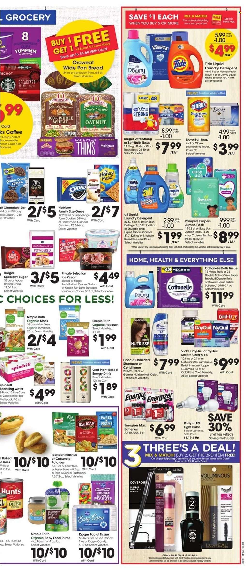 thumbnail - Baker's Flyer - 12/01/2021 - 12/07/2021 - Sales products - Philips, bread, kale, Knorr, Pillsbury, pasta sides, Oreo, ice cream, cookies, crackers, Tic Tac, chocolate bar, Thins, popcorn, cocoa, sugar, baking chips, Honey Maid, peanuts, energy drink, Spindrift, sparkling water, coffee, organic baby food, wipes, Pampers, nappies, Dove, bath tissue, Cottonelle, Kleenex, kitchen towels, paper towels, detergent, Clorox, Snuggle, Tide, fabric softener, laundry detergent, scent booster, Downy Laundry, shampoo, soap bar, soap, Garnier, conditioner, Head & Shoulders, hair color, Vicks, trash bags, gallon, pan, casserole, cup, eraser, battery, bulb, Energizer, light bulb, LED light, DayQuil, Cold & Flu, NyQuil, Cold-EEZE. Page 7.