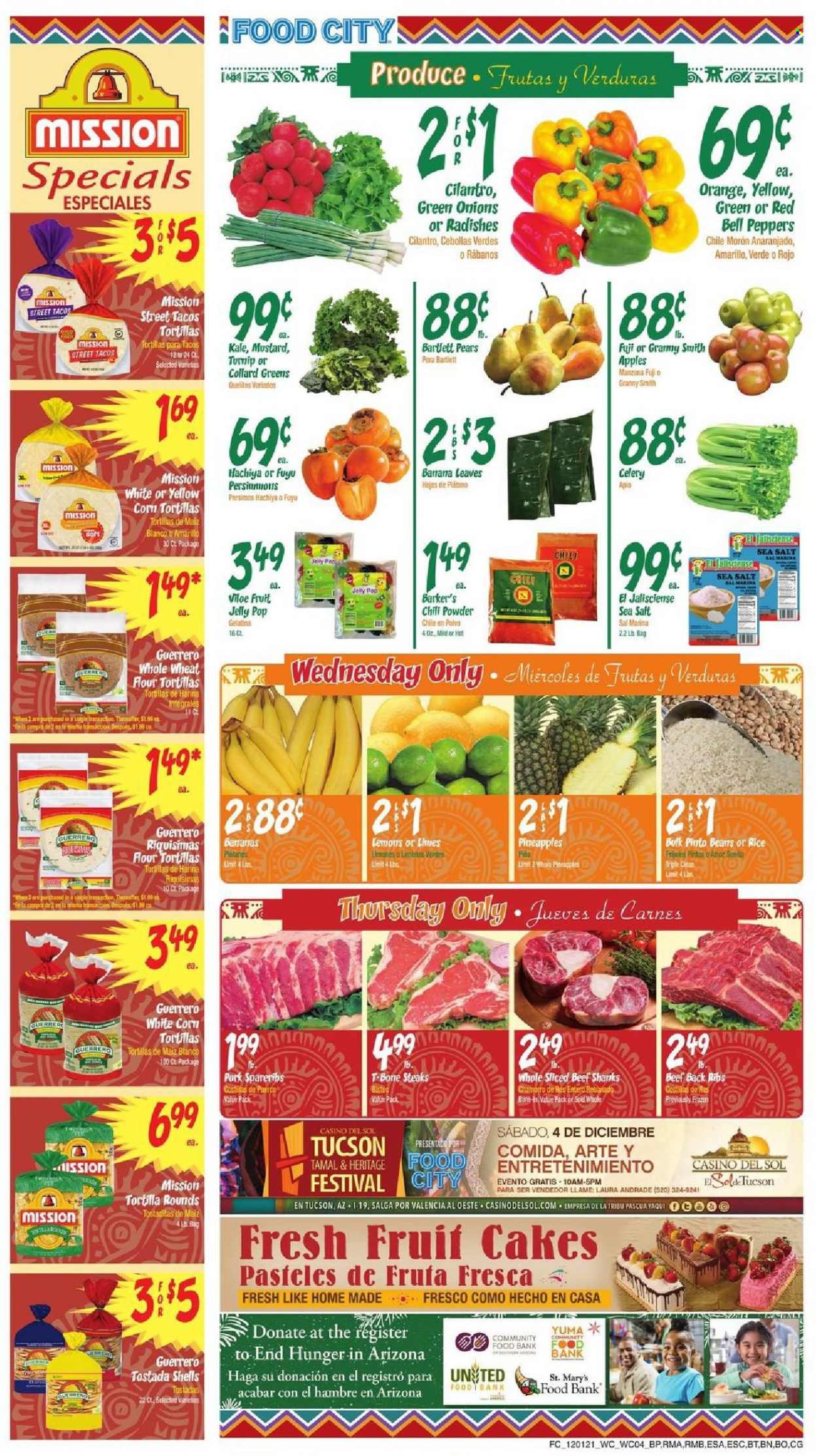 thumbnail - Food City Flyer - 12/01/2021 - 12/07/2021 - Sales products - Bartlett pears, tortillas, flour tortillas, bell peppers, celery, collard greens, radishes, kale, peppers, green onion, apples, bananas, pineapple, pears, Granny Smith, jelly, wheat flour, whole wheat flour, sea salt, rice, cilantro, mustard, beef meat, t-bone steak, steak, pork spare ribs. Page 4.