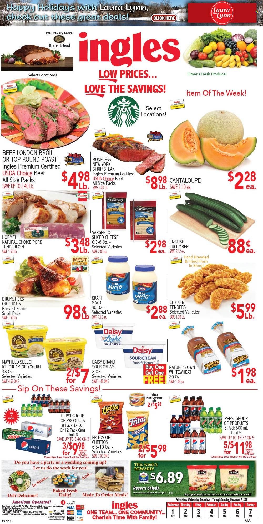 thumbnail - Ingles Flyer - 12/01/2021 - 12/07/2021 - Sales products - cantaloupe, salad, chicken tenders, Kraft®, Hormel, sliced cheese, cheddar, cheese, Sargento, yoghurt, sour cream, mayonnaise, dip, ice cream, Fritos, Cheetos, Pepsi, 7UP, beef meat, steak, round roast, striploin steak, pork meat, pork tenderloin, Nature's Own. Page 1.