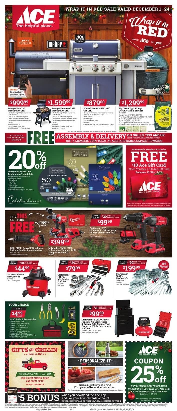 thumbnail - ACE Hardware Flyer - 12/01/2021 - 12/24/2021 - Sales products - tools & accessories, Celebration, pancakes, bag, knife, vacuum cleaner, garland lights, garland, light set, Stanley, Milwaukee, impact driver, Craftsman, saw, reciprocating saw, pliers, pry bar, combo kit, tool set, hand tools, air compressor, measuring tape, mechanic's tools, clamp set, tool bag, gas grill, grill, Weber, pellet grill, smoker. Page 1.