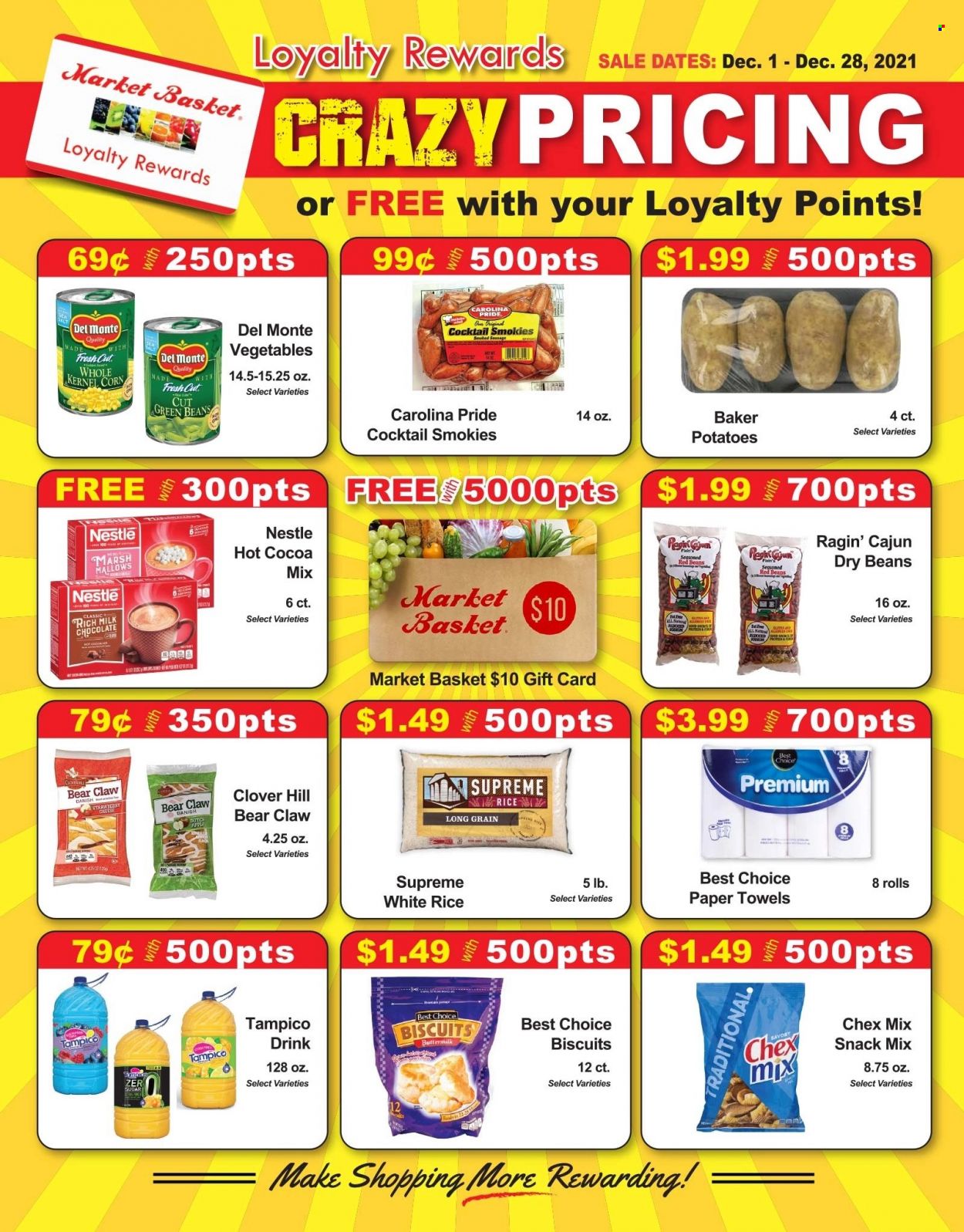 thumbnail - Market Basket Flyer - 12/01/2021 - 12/28/2021 - Sales products - beans, corn, green beans, potatoes, Clover, buttermilk, marshmallows, milk chocolate, Nestlé, chocolate, snack, biscuit, Chex Mix, red beans, rice, white rice, dry beans, fruit punch, hot cocoa. Page 1.