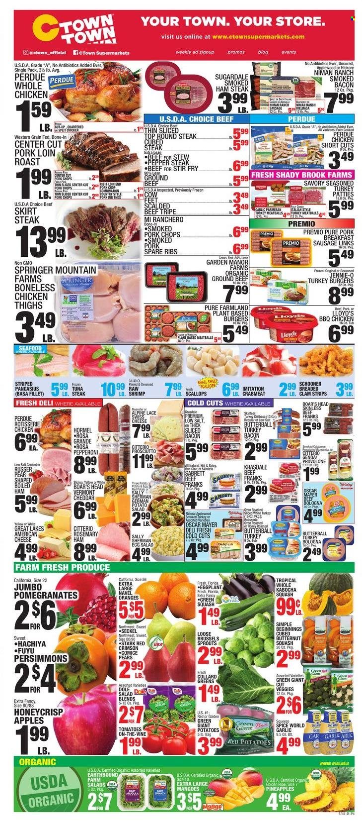 thumbnail - C-Town Flyer - 12/03/2021 - 12/09/2021 - Sales products - persimmons, collard greens, garlic, tomatoes, zucchini, potatoes, pumpkin, salad, Dole, eggplant, brussel sprouts, apples, pineapple, oranges, clams, crab meat, scallops, tuna, pangasius, seafood, shrimps, chicken roast, meatballs, hamburger, Perdue®, Hormel, Sugardale, bacon, Butterball, turkey bacon, ham, prosciutto, smoked ham, bologna sausage, Oscar Mayer, pepperoni, potato salad, ham steaks, american cheese, cheddar, cheese, Provolone, eggs, strips, rosemary, spice, whole chicken, chicken thighs, beef meat, beef tripe, ground beef, steak, round steak, turkey burger, pork chops, pork loin, pork meat, pork ribs, pork spare ribs, butternut squash, pomegranate, navel oranges. Page 4.