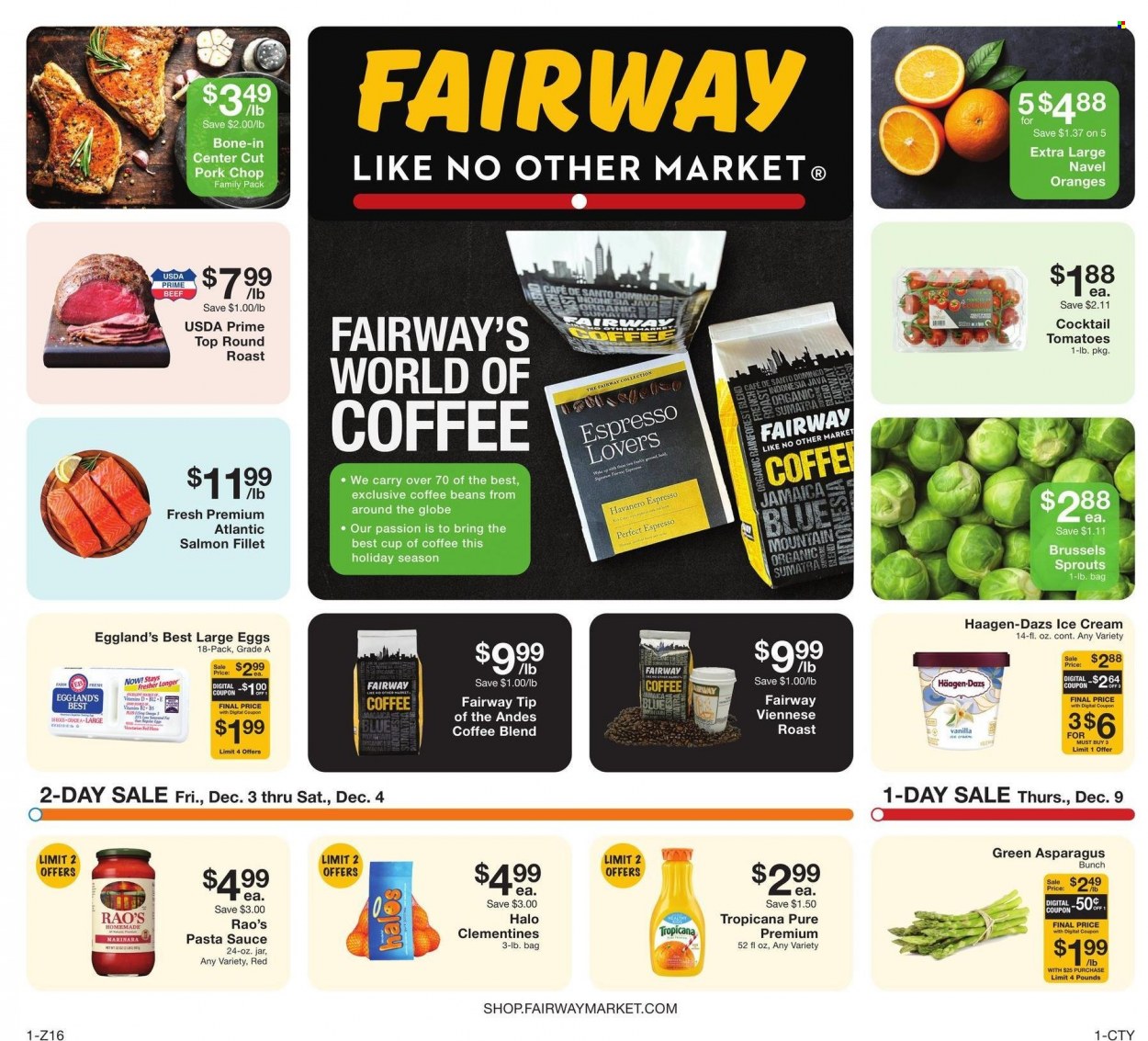 thumbnail - Fairway Market Flyer - 12/03/2021 - 12/09/2021 - Sales products - asparagus, brussel sprouts, oranges, salmon, salmon fillet, pasta sauce, sauce, large eggs, ice cream, Häagen-Dazs, coffee beans, beef meat, round roast, pork chops, pork meat, clementines, navel oranges. Page 1.