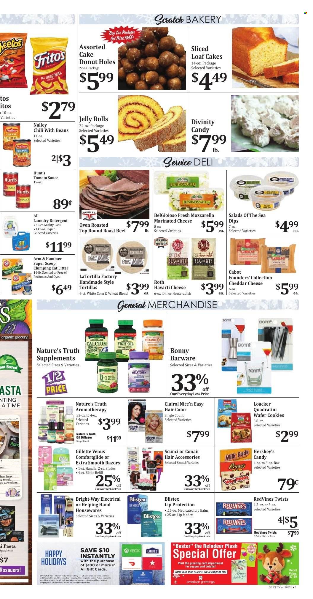 thumbnail - Rosauers Flyer - 12/08/2021 - 12/14/2021 - Sales products - tortillas, cake, donut holes, corn, horseradish, spaghetti, pasta, sauce, mozzarella, Havarti, cheddar, cheese, Reese's, Hershey's, cookies, wafers, Milk Duds, jelly, Fritos, ARM & HAMMER, tomato sauce, dill, oil, beef meat, round roast, roast beef, detergent, laundry detergent, lip balm, Clairol, hair color, Scünci, Gillette, Venus, cat litter, calcium, fish oil, Melatonin, Nature's Truth. Page 3.