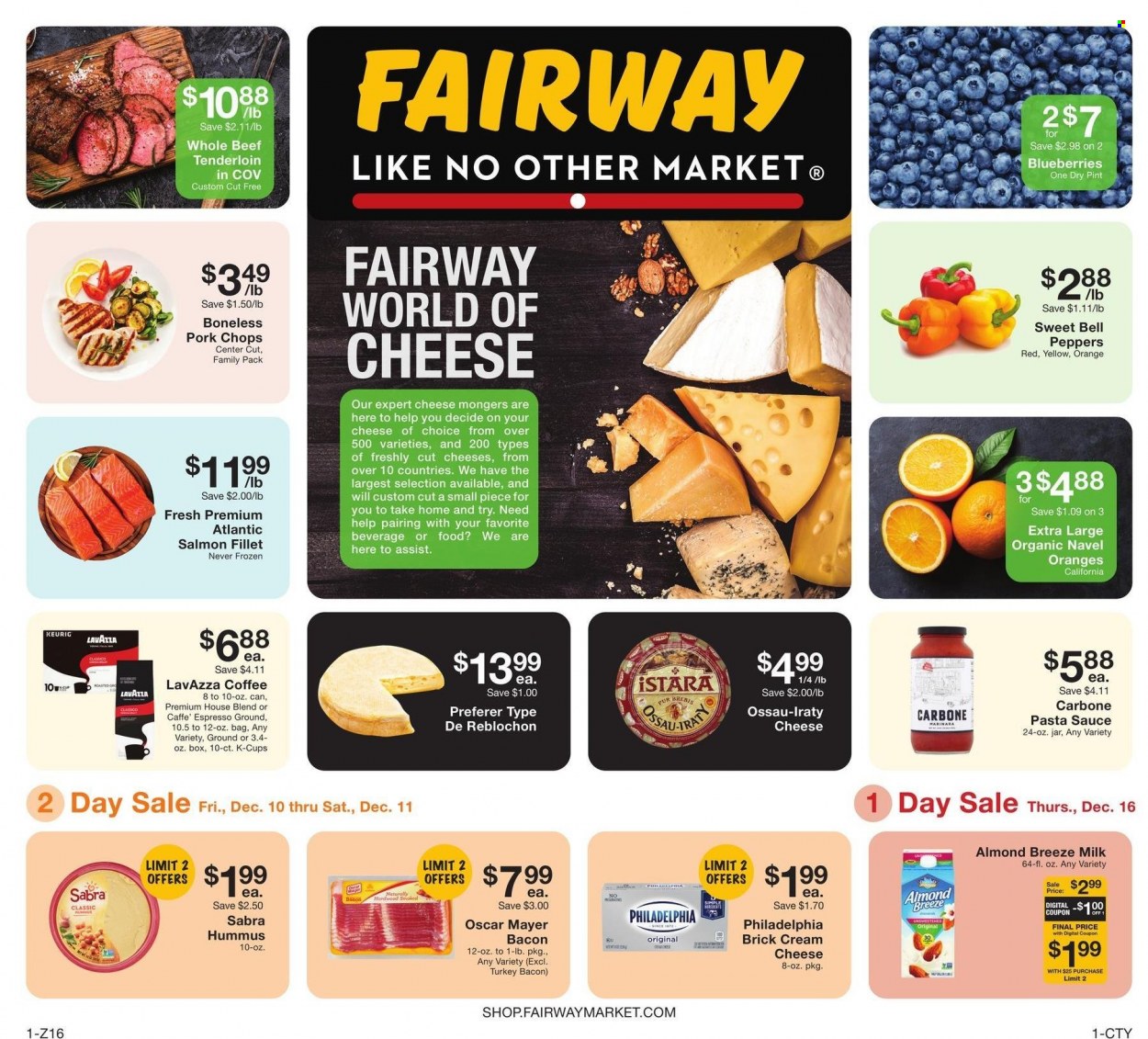thumbnail - Fairway Market Flyer - 12/10/2021 - 12/16/2021 - Sales products - bell peppers, peppers, blueberries, oranges, salmon, salmon fillet, pasta sauce, sauce, bacon, turkey bacon, Oscar Mayer, hummus, cream cheese, Philadelphia, cheese, milk, Almond Breeze, coffee, coffee capsules, K-Cups, Keurig, Lavazza, pork meat, navel oranges. Page 1.