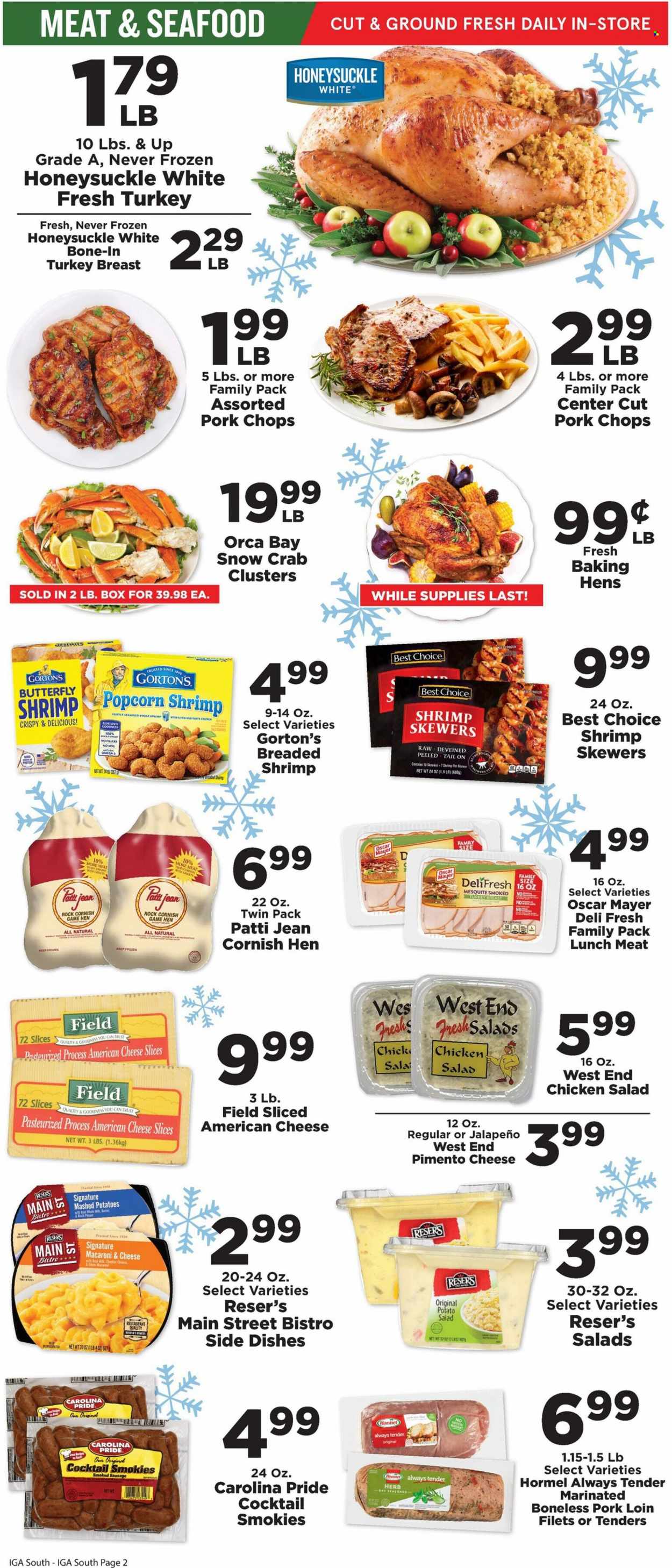 thumbnail - IGA Flyer - 12/15/2021 - 12/28/2021 - Sales products - corn, salad, seafood, crab, shrimps, Orca Bay, Gorton's, mashed potatoes, Hormel, Oscar Mayer, sausage, smoked sausage, potato salad, chicken salad, lunch meat, american cheese, sliced cheese, cheese, pepper, herbs, cornish hen, pork chops, pork loin, pork meat, N All. Page 2.