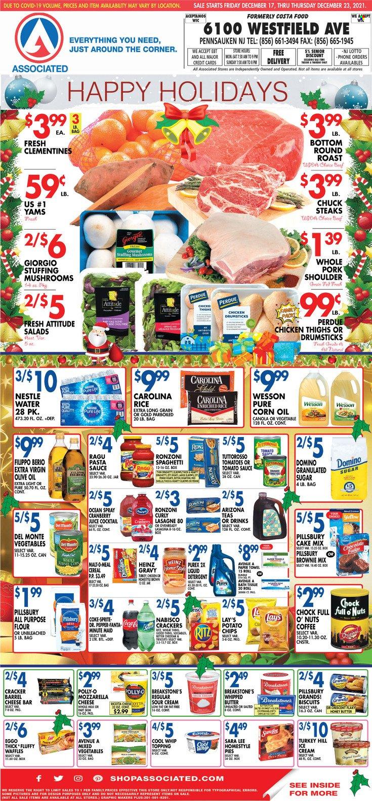 thumbnail - Associated Supermarkets Flyer - 12/17/2021 - 12/23/2021 - Sales products - mushrooms, Sara Lee, waffles, brownie mix, cake mix, tomatoes, spaghetti, pasta, sauce, Pillsbury, Perdue®, ragú pasta, mozzarella, cheese, milk, whipped butter, Cool Whip, sour cream, ice cream, mixed vegetables, fudge, Nestlé, crackers, biscuit, chips, Lay’s, all purpose flour, flour, granulated sugar, sugar, topping, tomato sauce, Heinz, cereals, rice, parboiled rice, penne, ragu, corn oil, extra virgin olive oil, olive oil, honey, Coca-Cola, cranberry juice, Sprite, juice, Fanta, Dr. Pepper, AriZona, fruit punch, coffee, chicken thighs, chicken drumsticks, beef meat, steak, round roast, pork meat, pork shoulder, bath tissue, paper towels, detergent, Purex, clementines. Page 1.