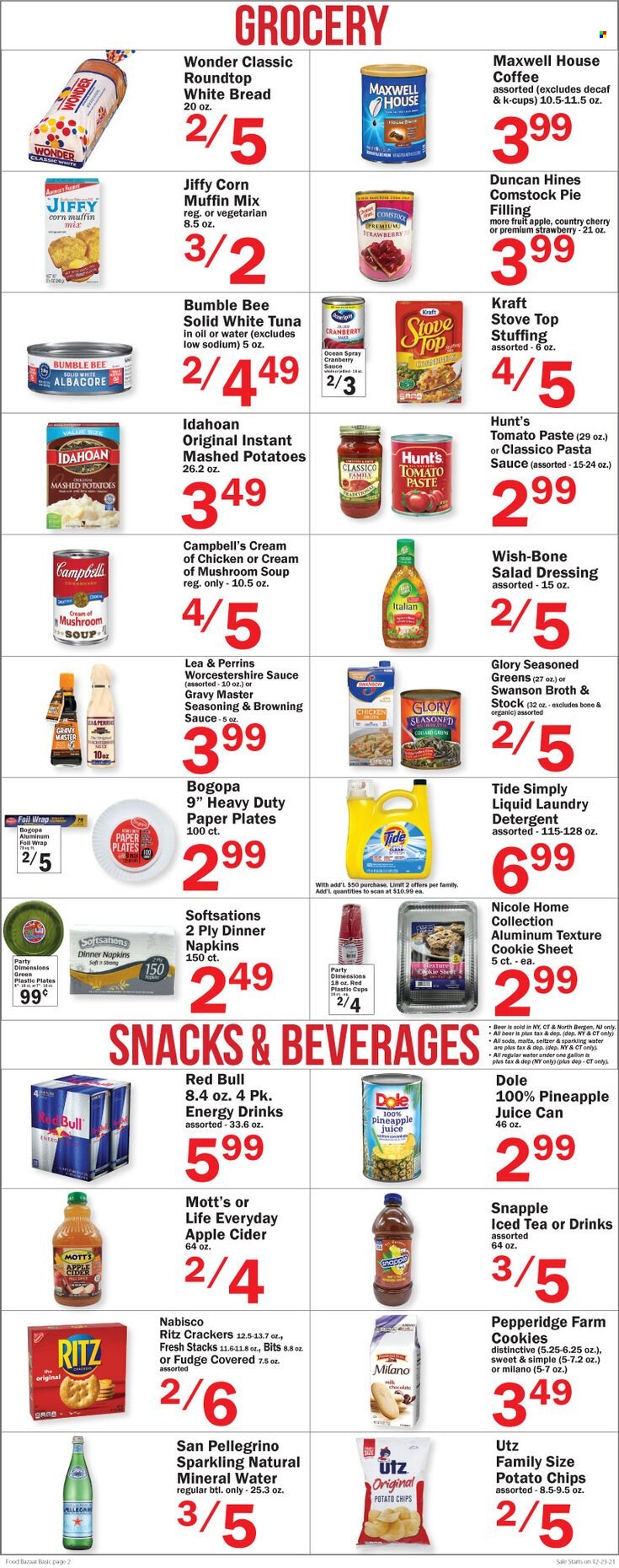 thumbnail - Food Bazaar Flyer - 12/23/2021 - 12/29/2021 - Sales products - bread, white bread, pie, muffin mix, corn, Dole, pineapple, Mott's, tuna, Campbell's, mashed potatoes, mushroom soup, pasta sauce, soup, Bumble Bee, sauce, Kraft®, cookies, fudge, snack, crackers, RITZ, potato chips, chips, broth, corn muffin, tomato paste, spice, salad dressing, worcestershire sauce, dressing, Classico, pineapple juice, juice, energy drink, ice tea, Red Bull, Snapple, mineral water, soda, sparkling water, San Pellegrino, Maxwell House, coffee, coffee capsules, K-Cups, apple cider, cider, beer. Page 2.