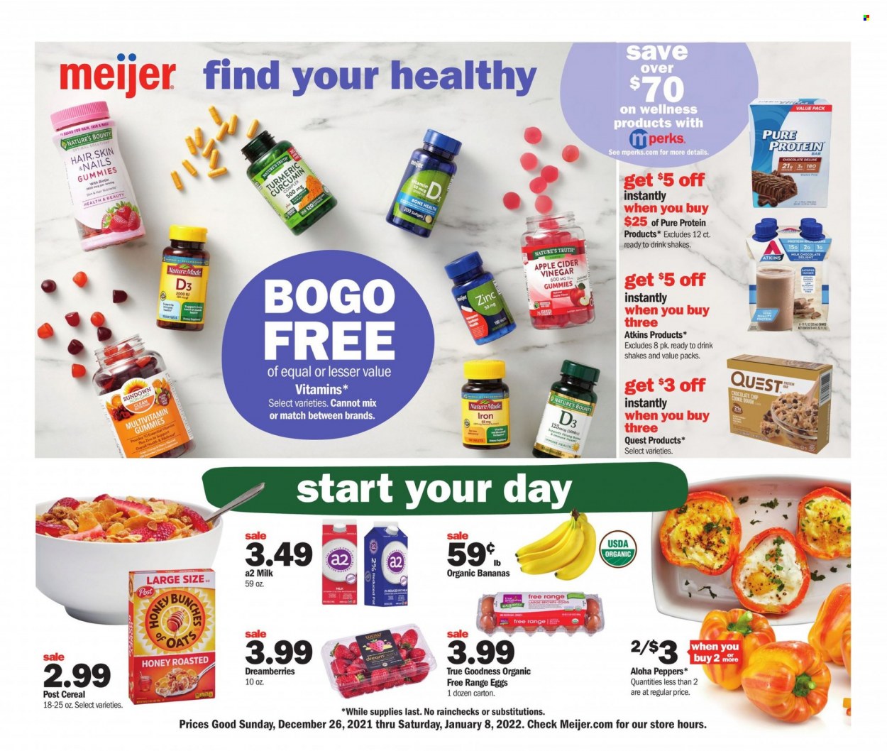 thumbnail - Meijer Flyer - 12/26/2021 - 01/08/2022 - Sales products - organic bananas, peppers, bananas, shake, eggs, cookie dough, milk chocolate, chocolate, oats, cereals, turmeric, apple cider vinegar, vinegar, honey, multivitamin, Nature Made, Nature's Bounty, Nature's Truth, zinc, vitamin D3. Page 1.